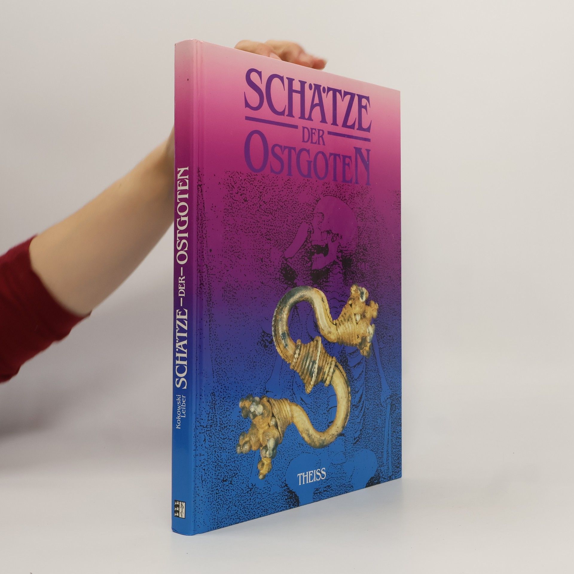 Christian Leiber Schätze der Ostgoten