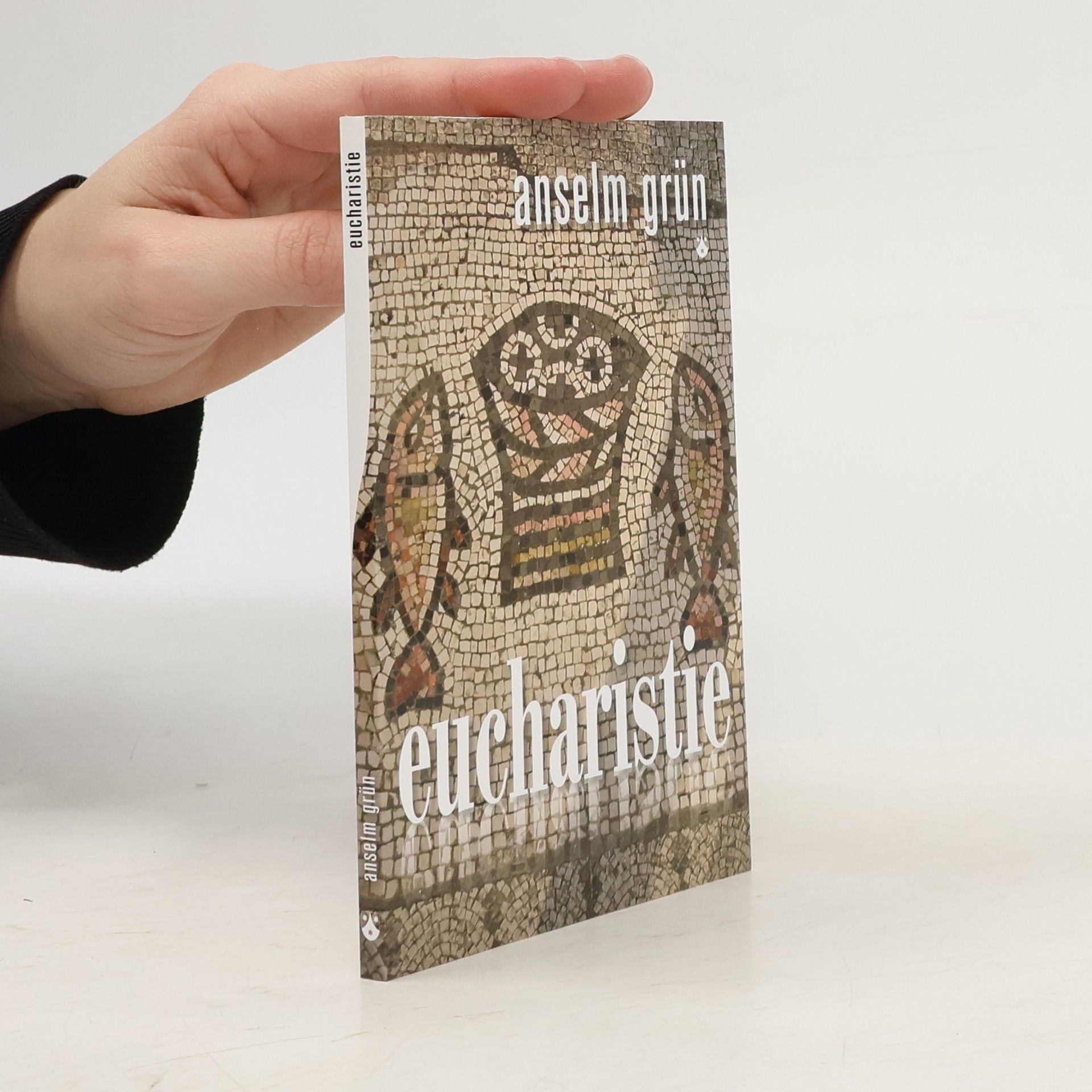 Anselm Grün Eucharistie