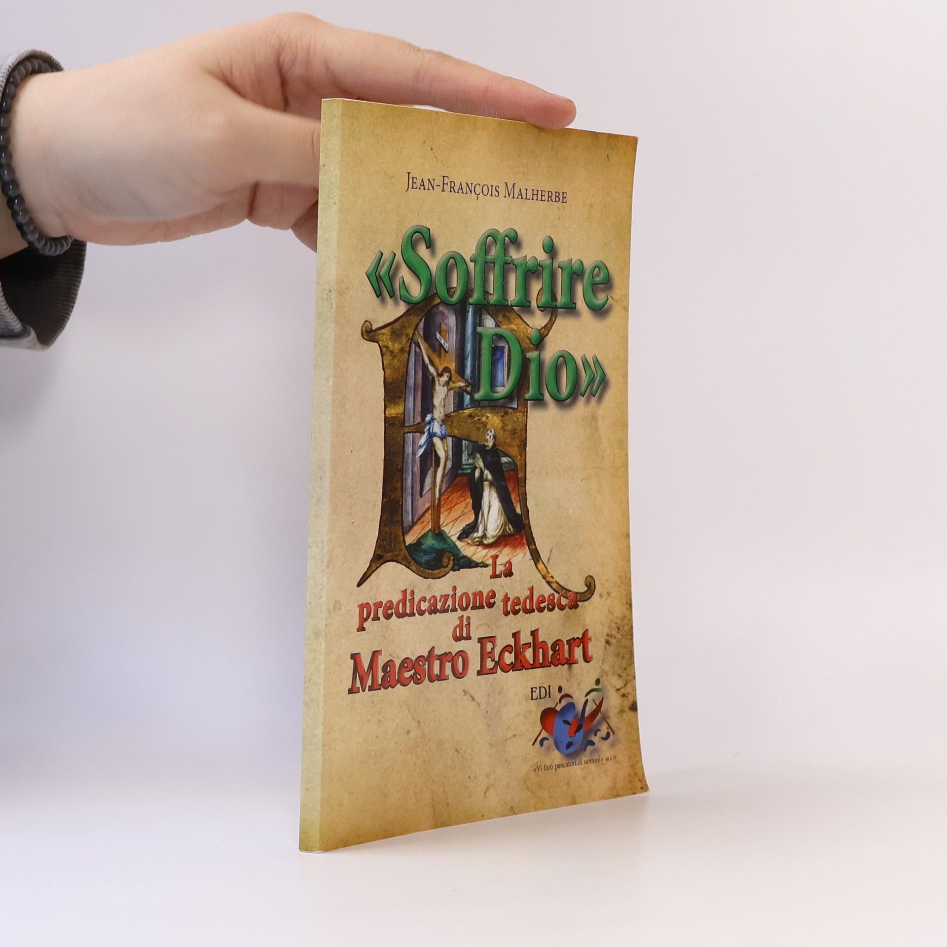 Jean-François Malherbe «Soffrire Dio». La predicazione tedesca di Maestro Eckhart