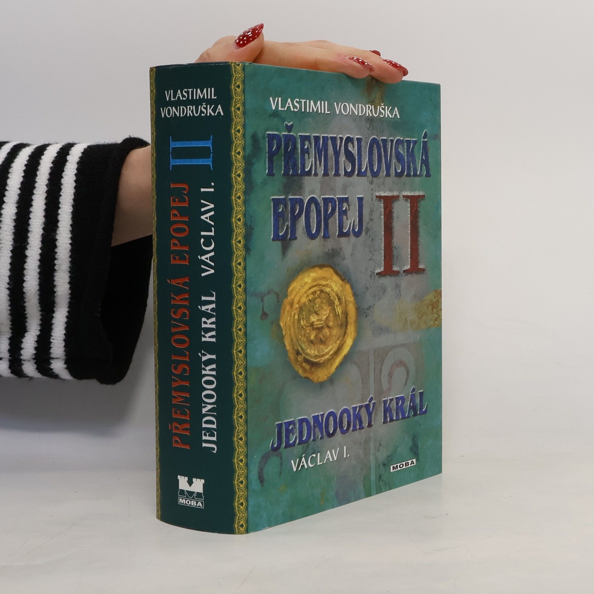 Vlastimil Vondruška Přemyslovská epopej II.