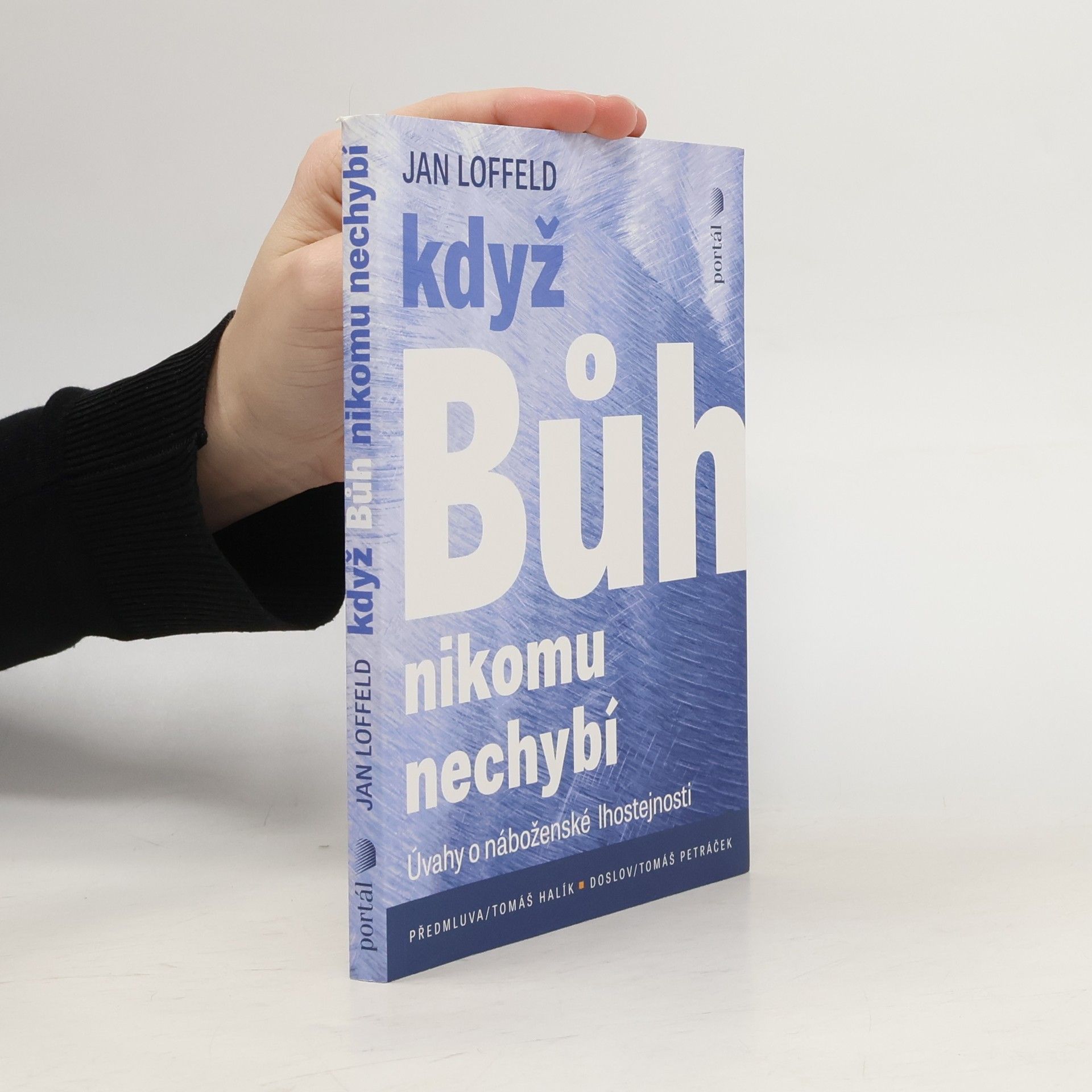 Jan Loffeld Když Bůh nikomu nechybí