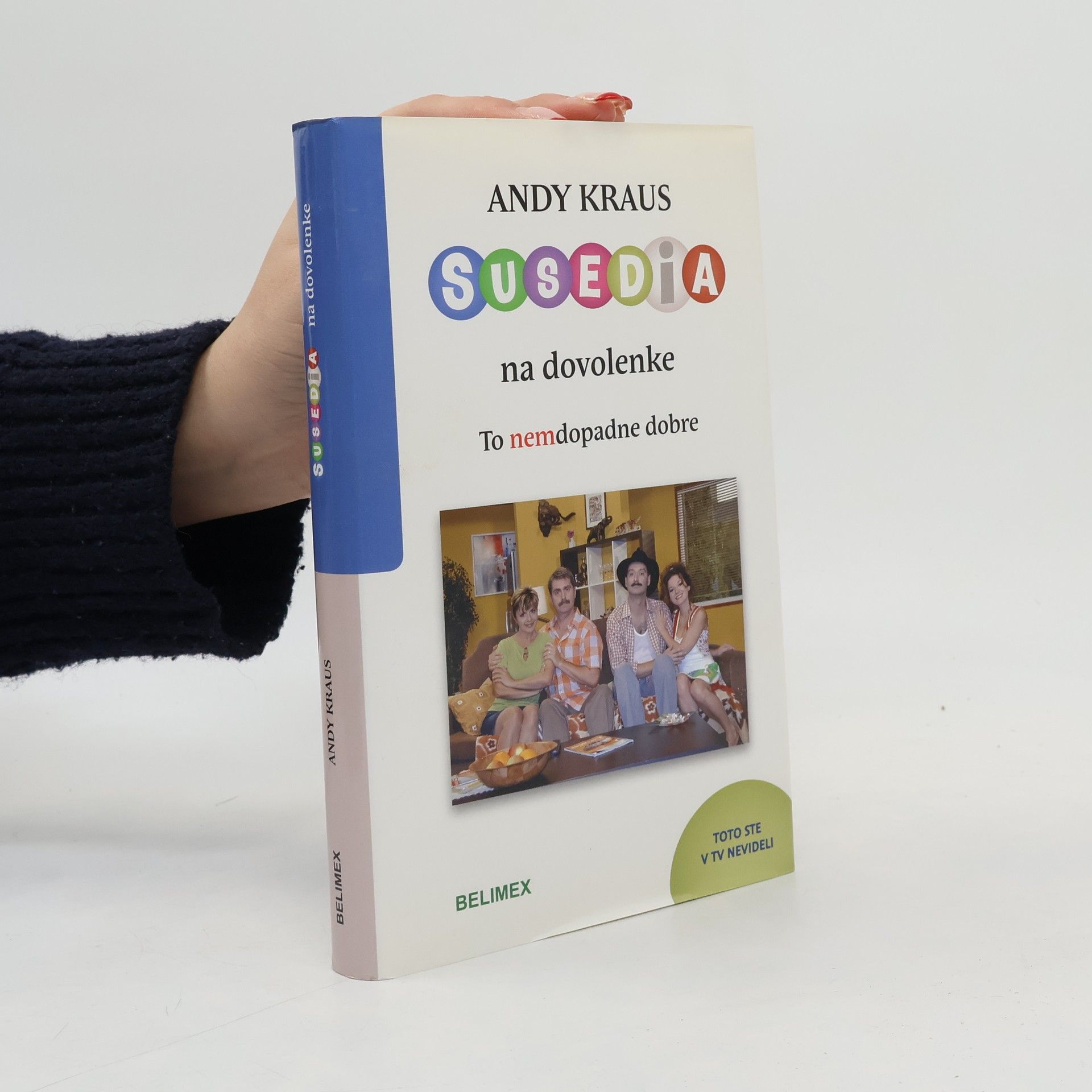 Andrej Andy Kraus Susedia na dovolenke