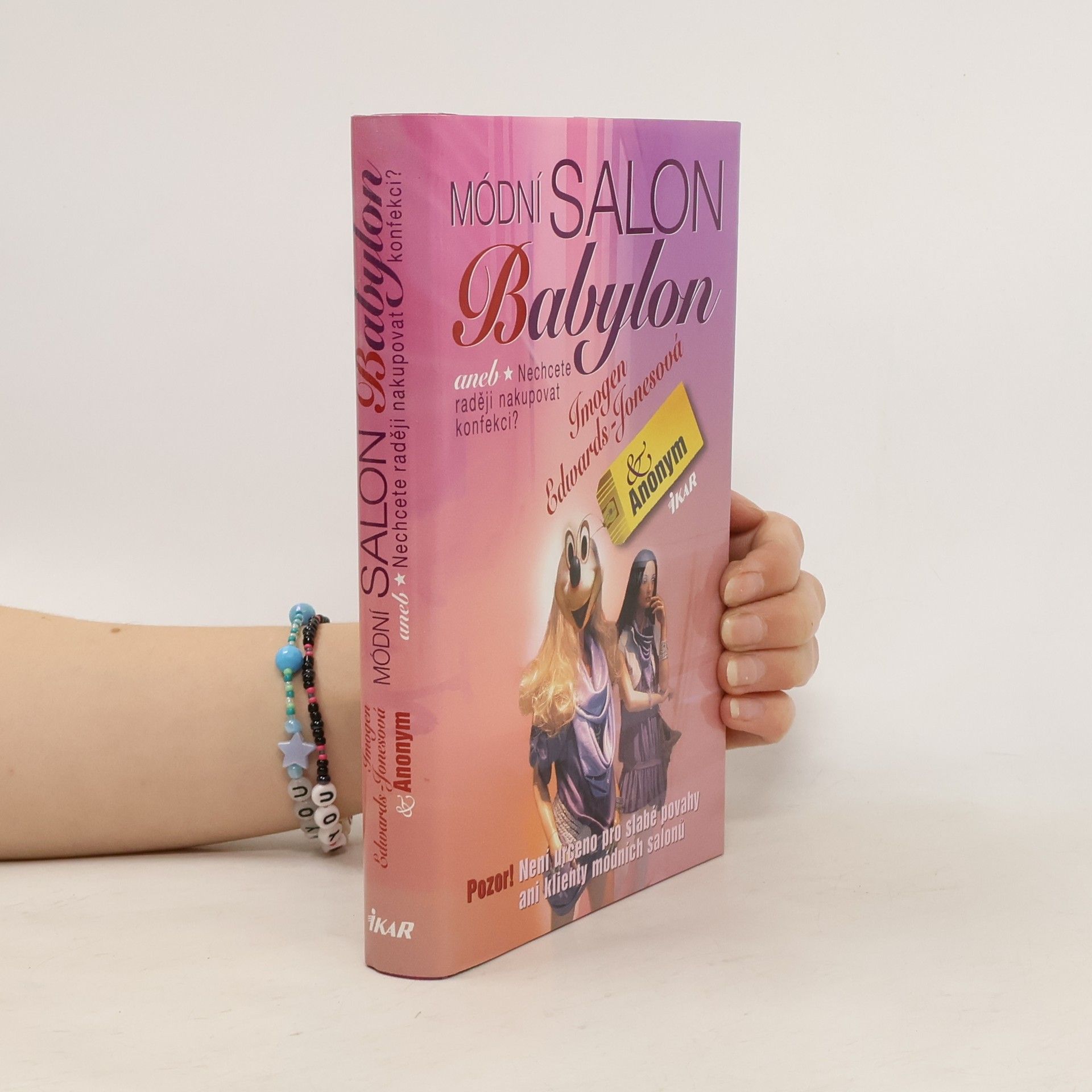 Imogen EdwardsJones Módní salon Babylon aneb Nechcete raději nakupovat konfekci?