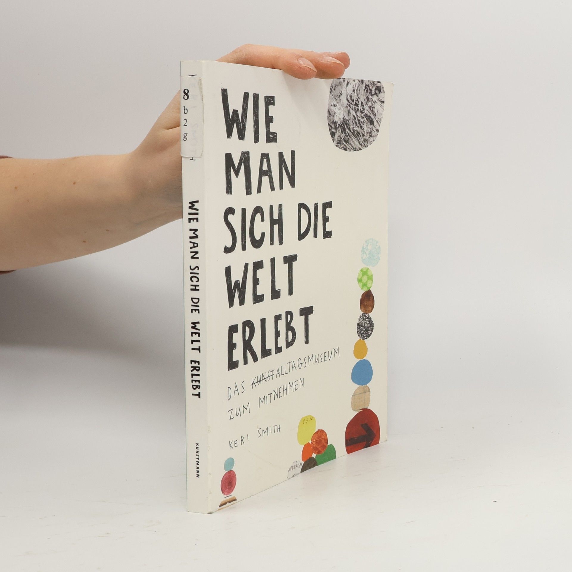 Keri Smith Wie man sich die Welt erlebt