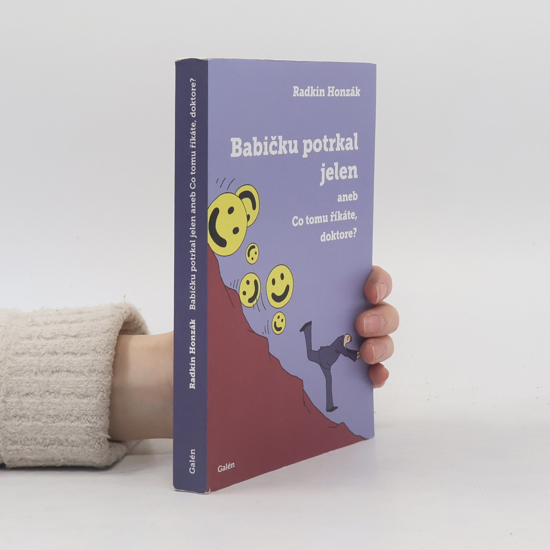 Radkin Honzák Babičku potrkal jelen, aneb, Co tomu říkáte, doktore?