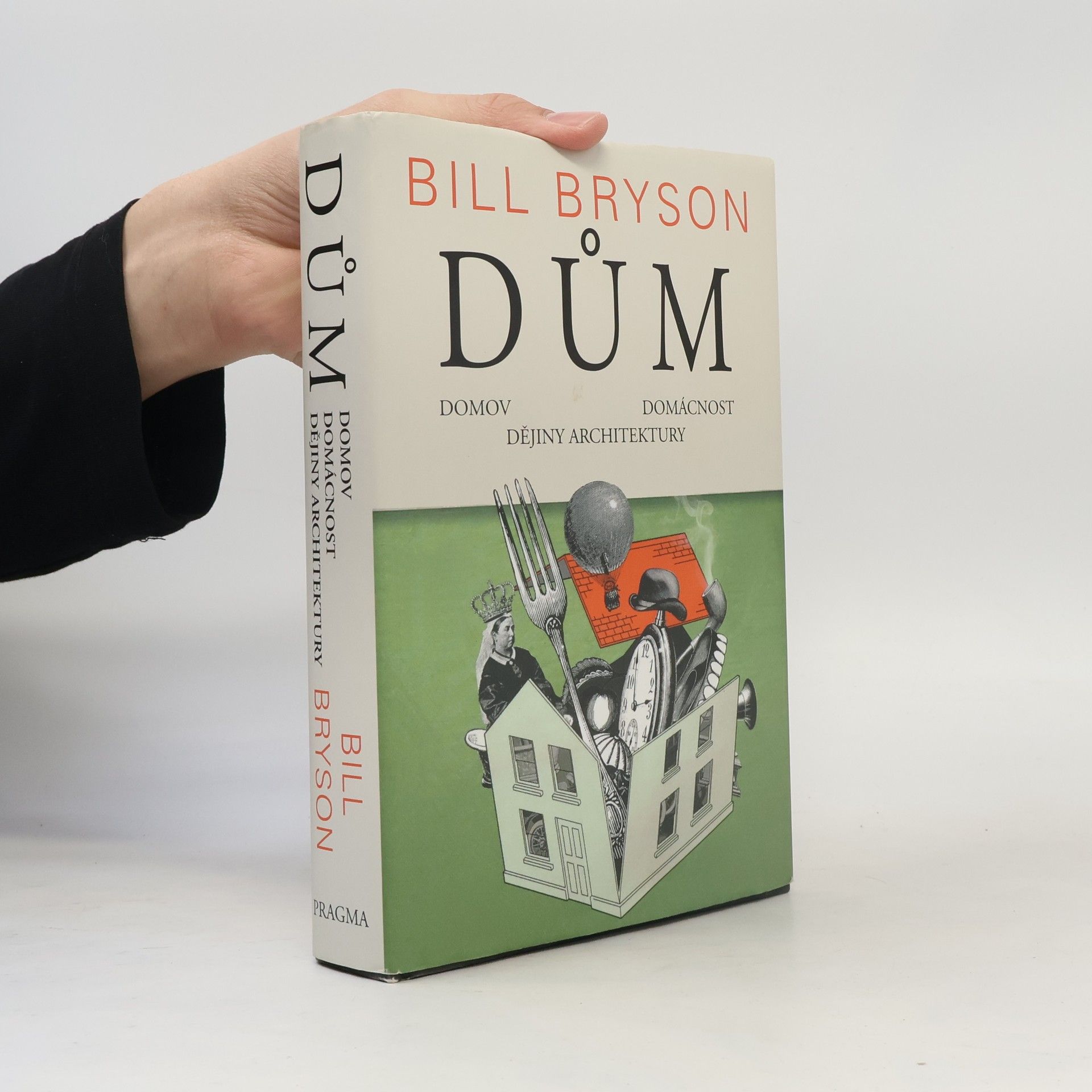 Bill Bryson Dům, domov, domácnost, dějiny architektury