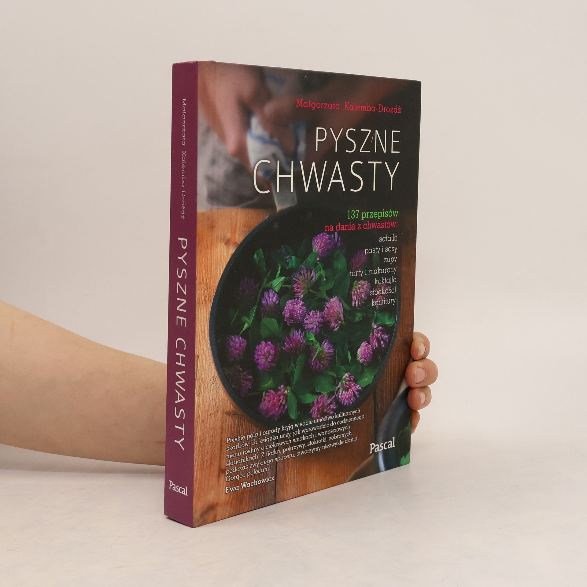 Kalemba-Drożdż Małgorzata Pyszne chwasty