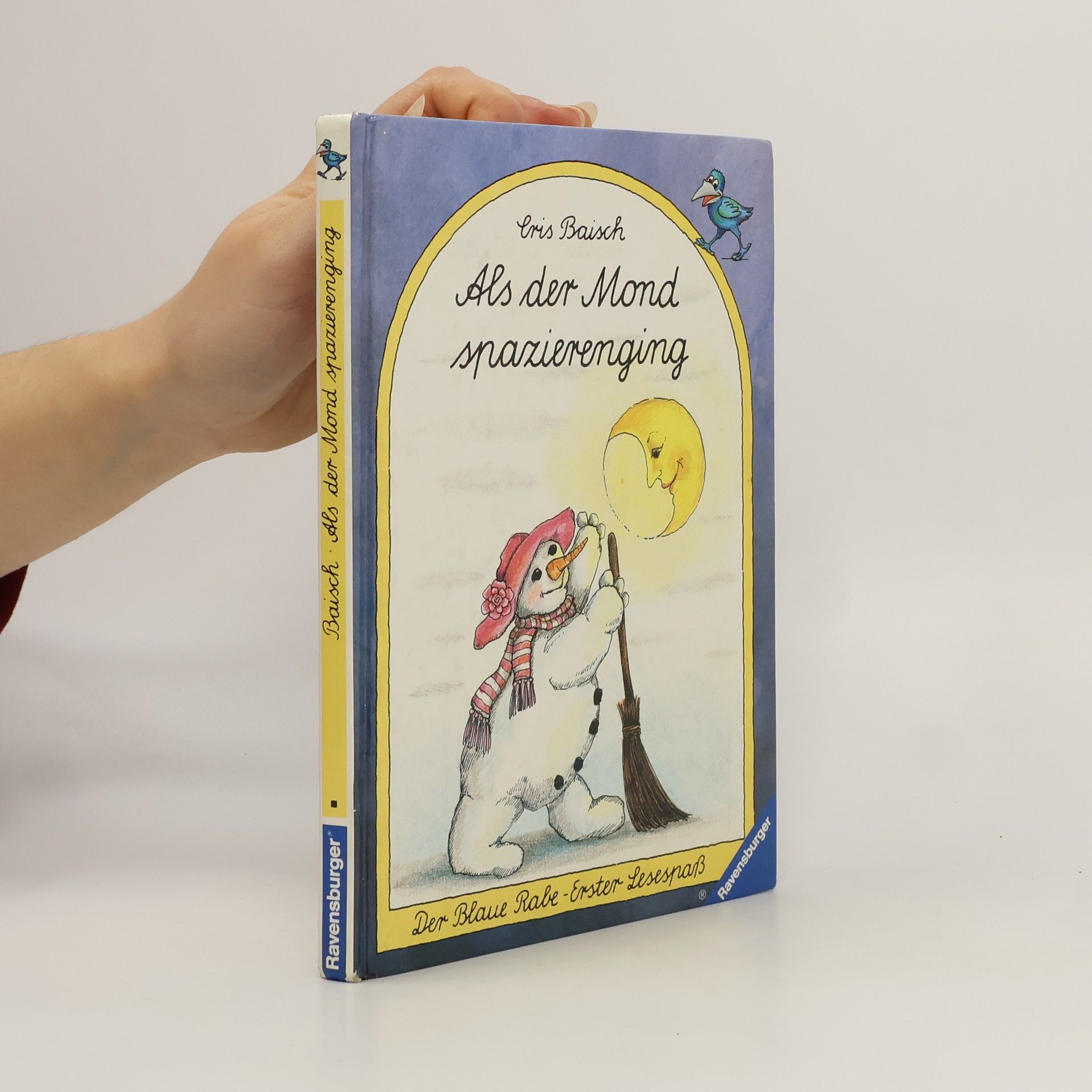 Christa Baisch Der Blaue Rabe: Als der Mond spazierenging