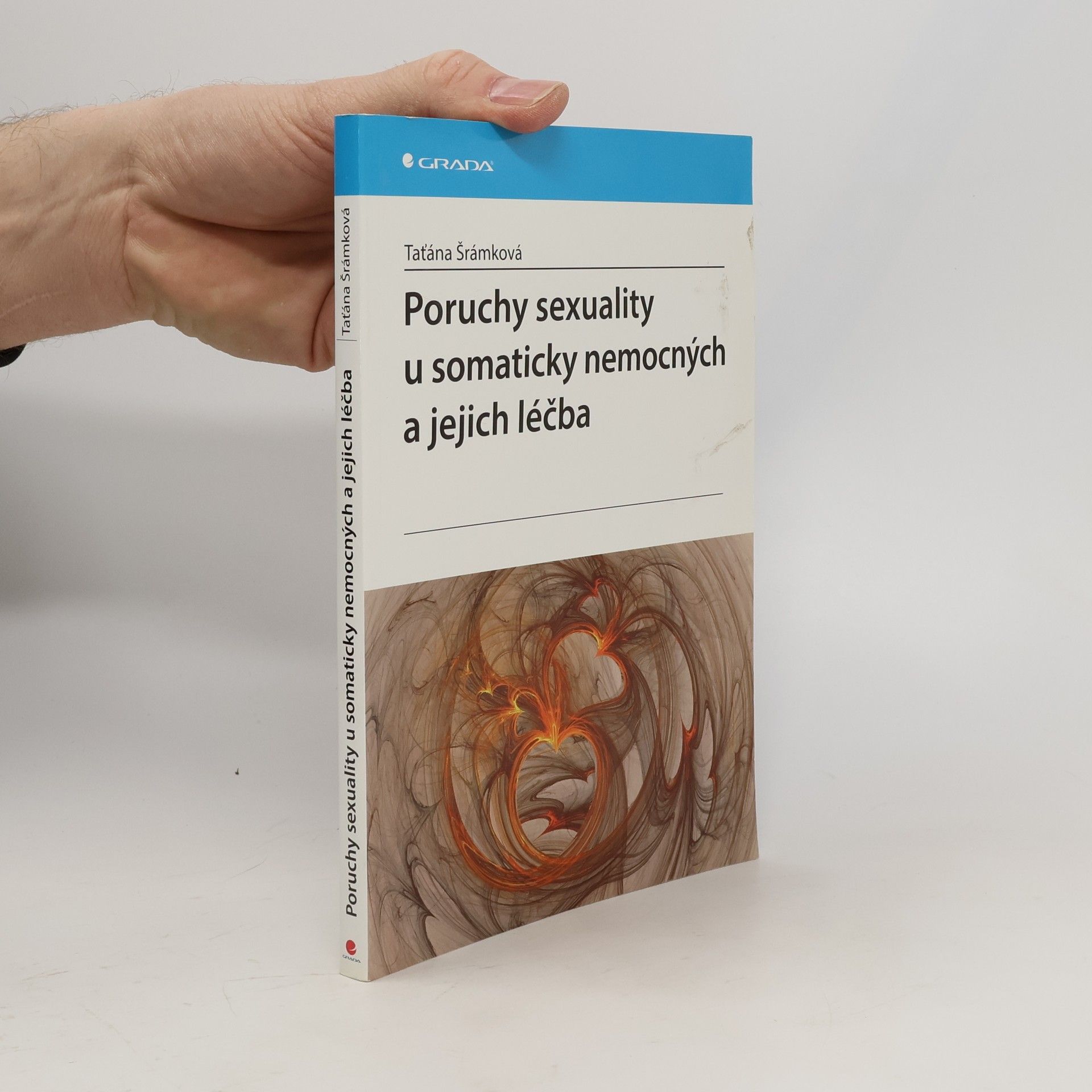 Taťána Šrámková Poruchy sexuality u somaticky nemocných a jejich léčba