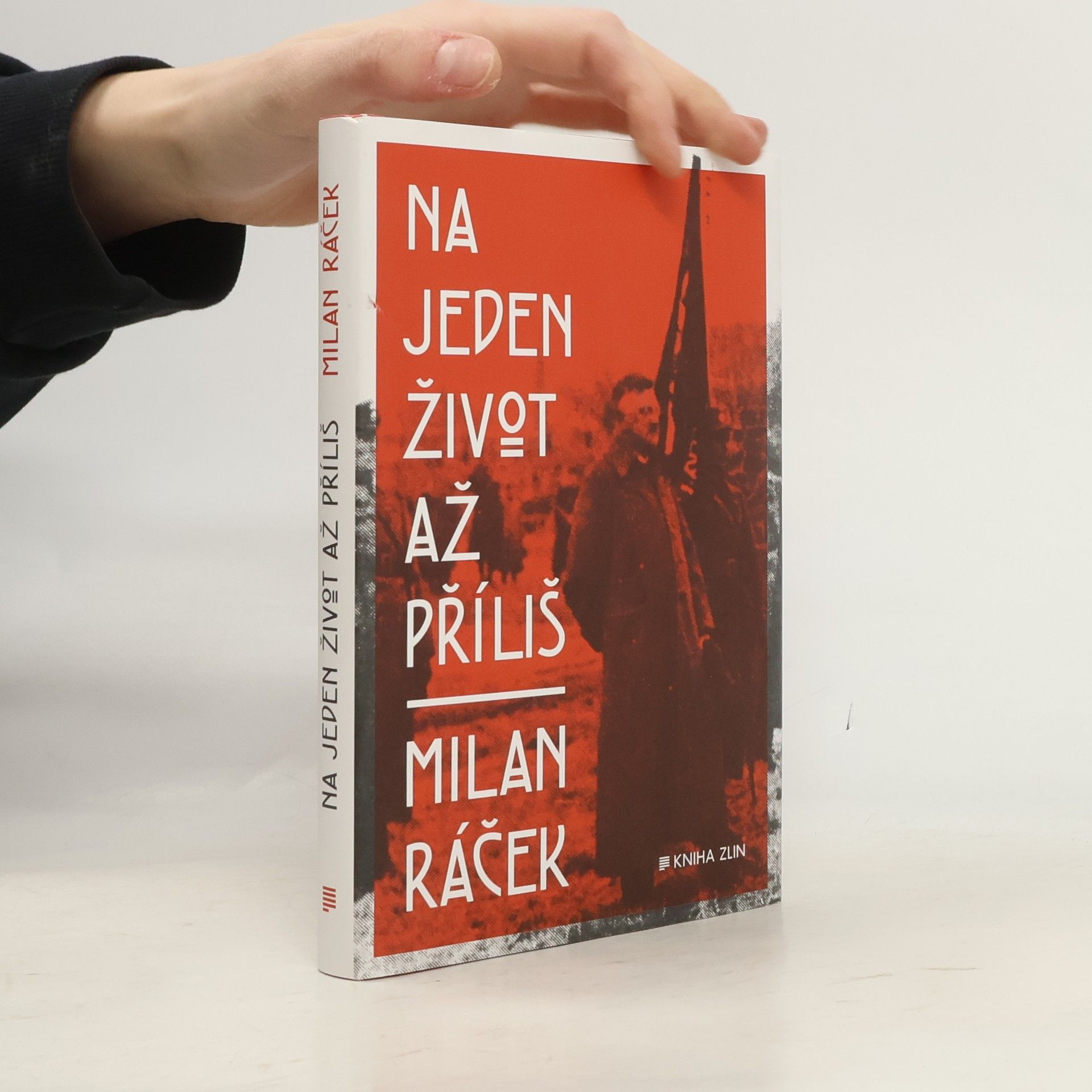 Milan Ráček Na jeden život až příliš