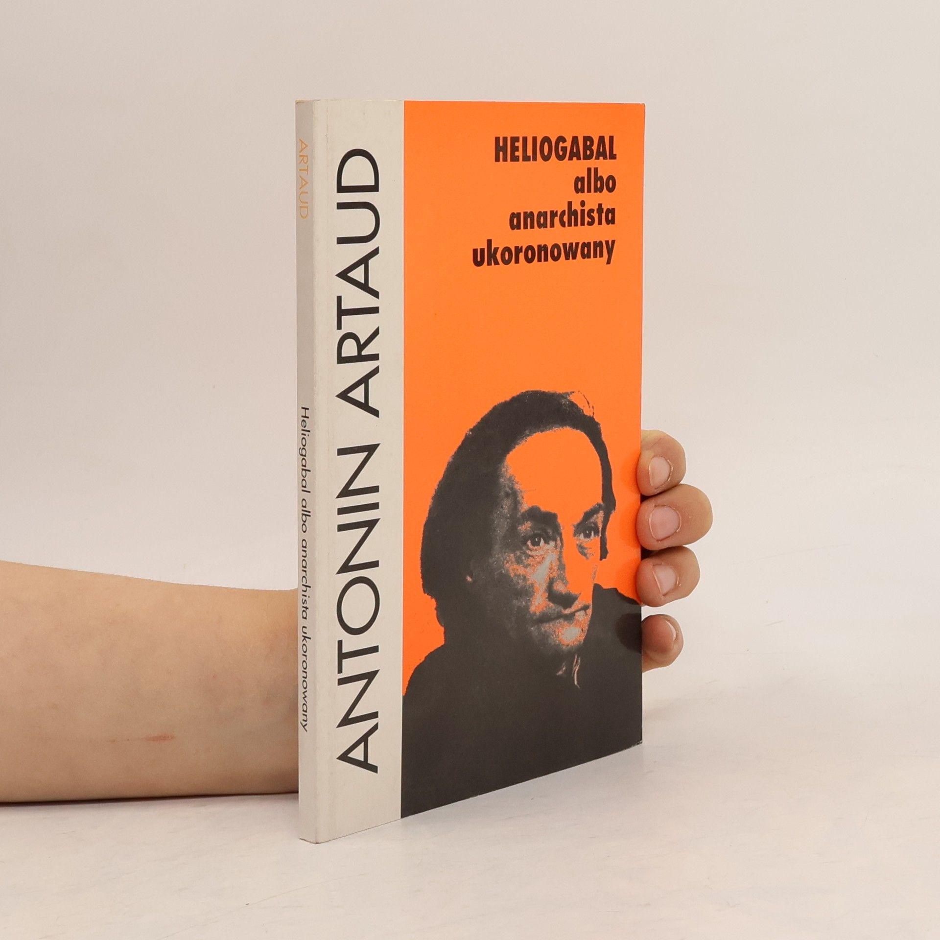 Antonin Artaud Heliogabal albo anarchista ukoronowany