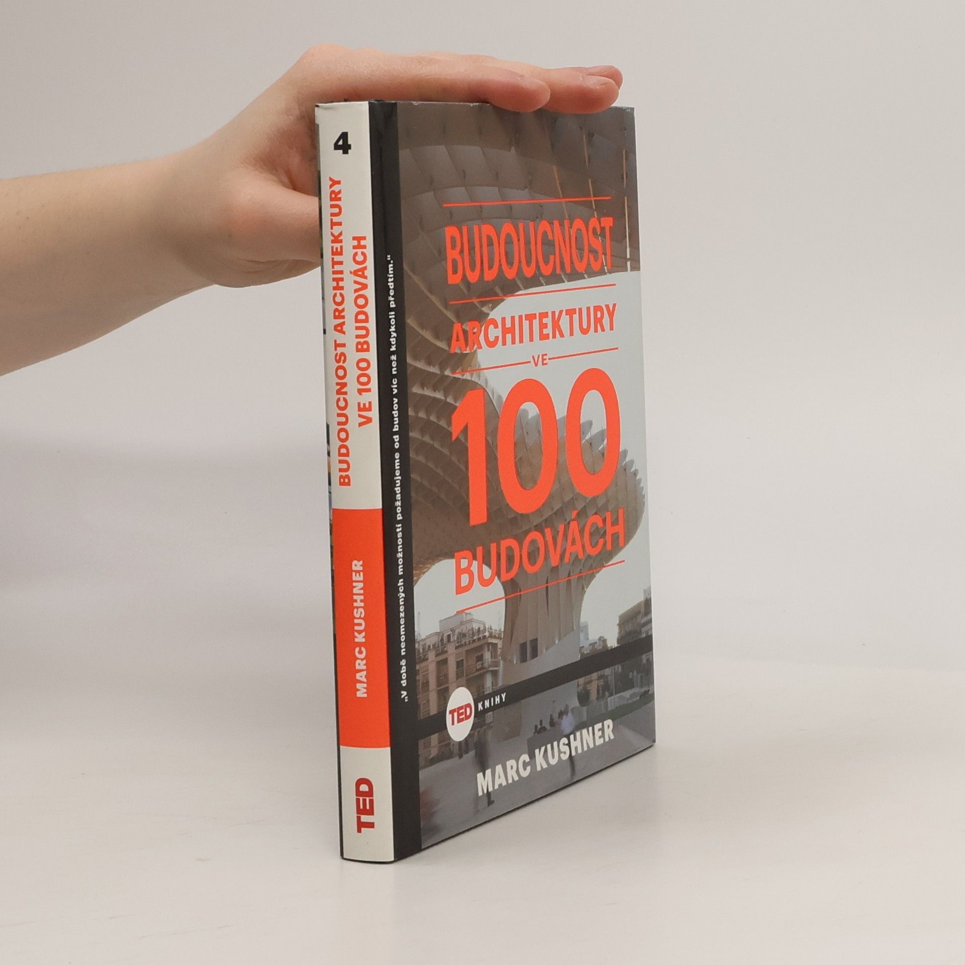 Marc Kushner Budoucnost architektury ve 100 budovách