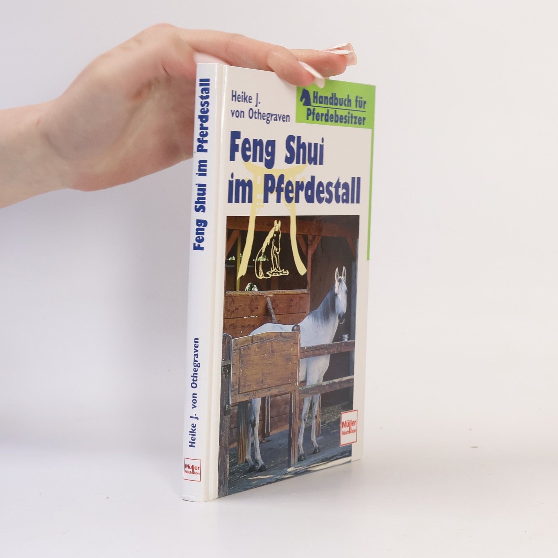 Heike J. von Othegraven Feng Shui im Pferdestall