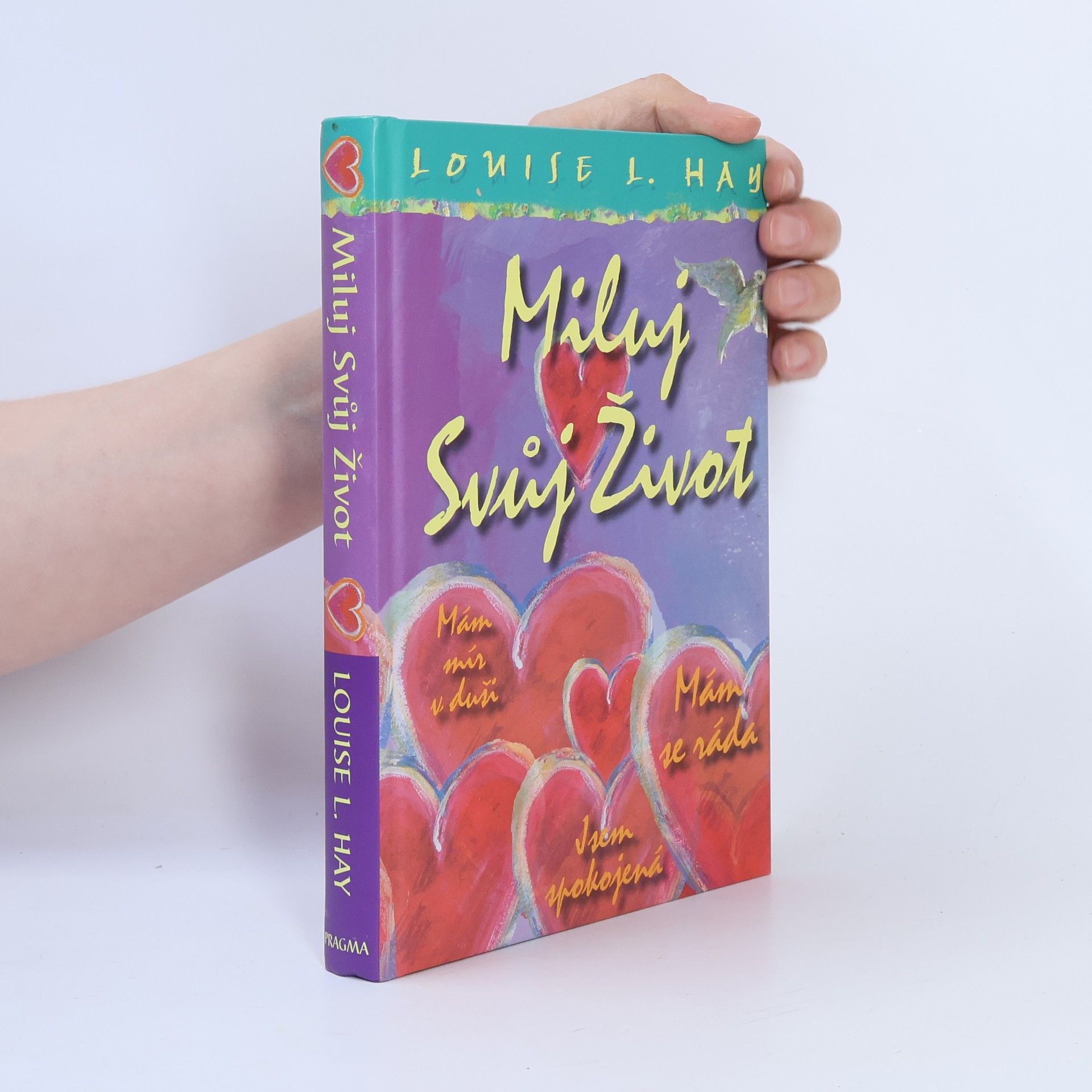 Louise Lynn Hay Miluj svůj život