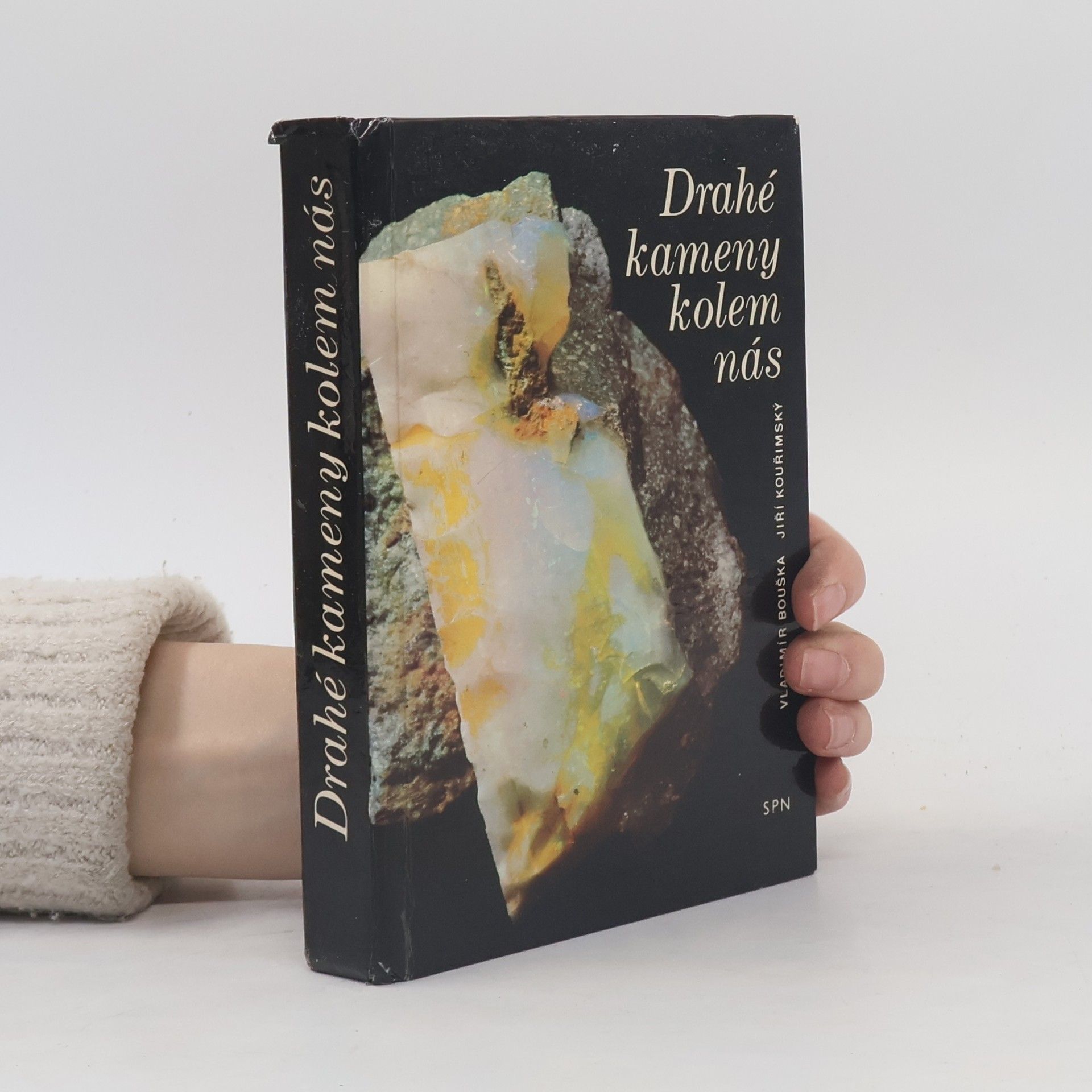 Jiří Kouřimský Drahé kameny kolem nás