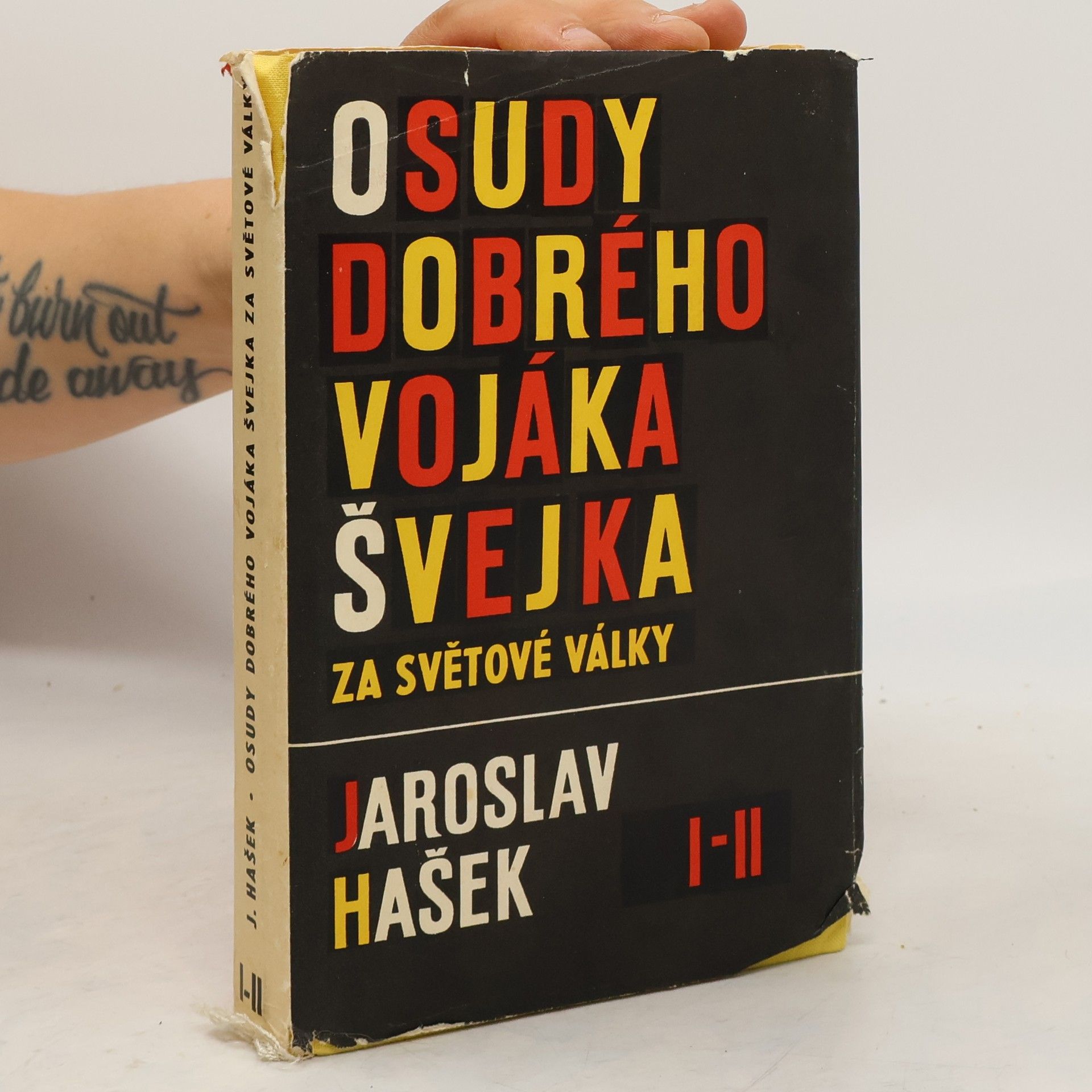 Jaroslav Hašek Osudy dobrého vojáka Švejka za světové války I.-II.
