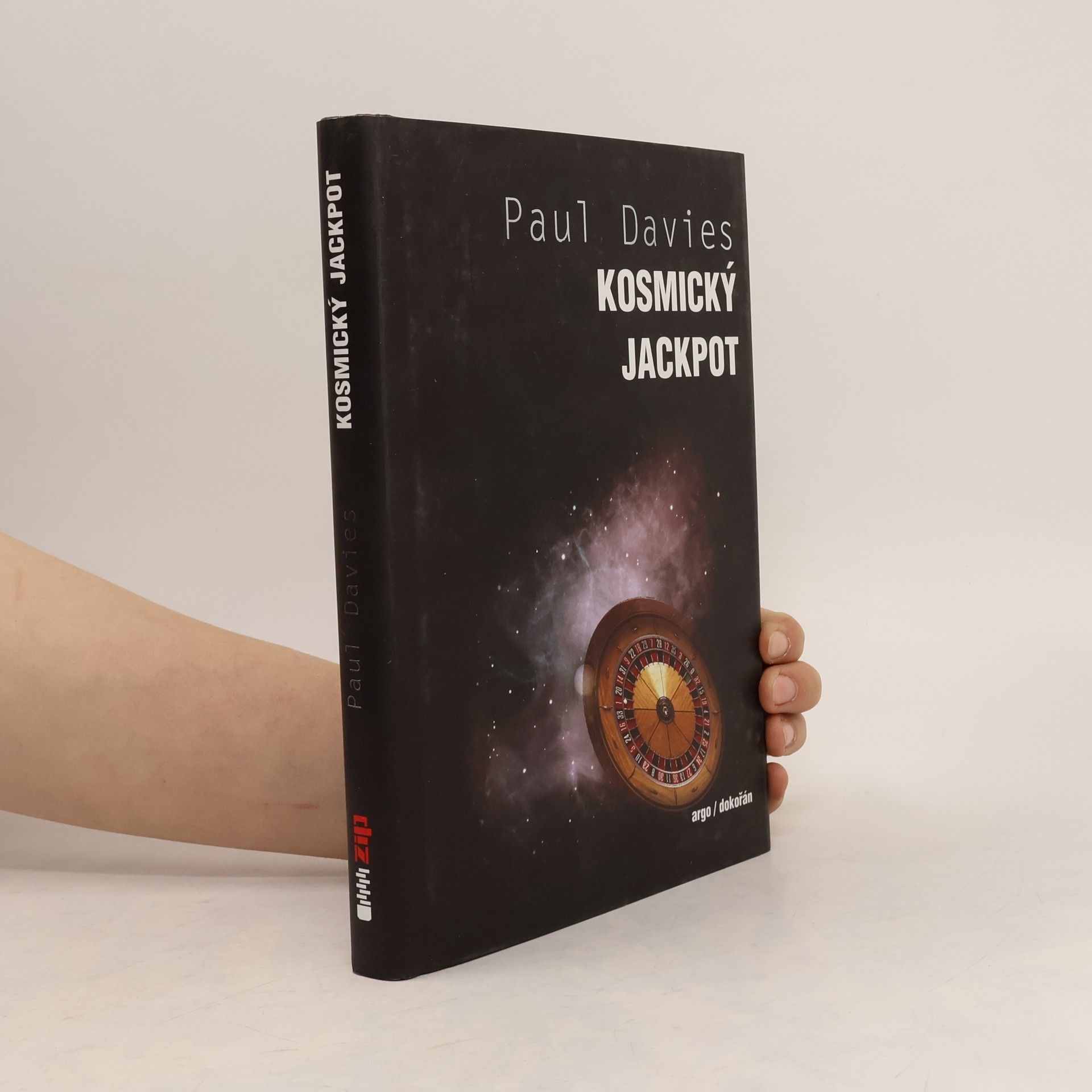 Paul Davies Kosmický jackpot : proč je náš vesmír přesně to pravé místo pro život?