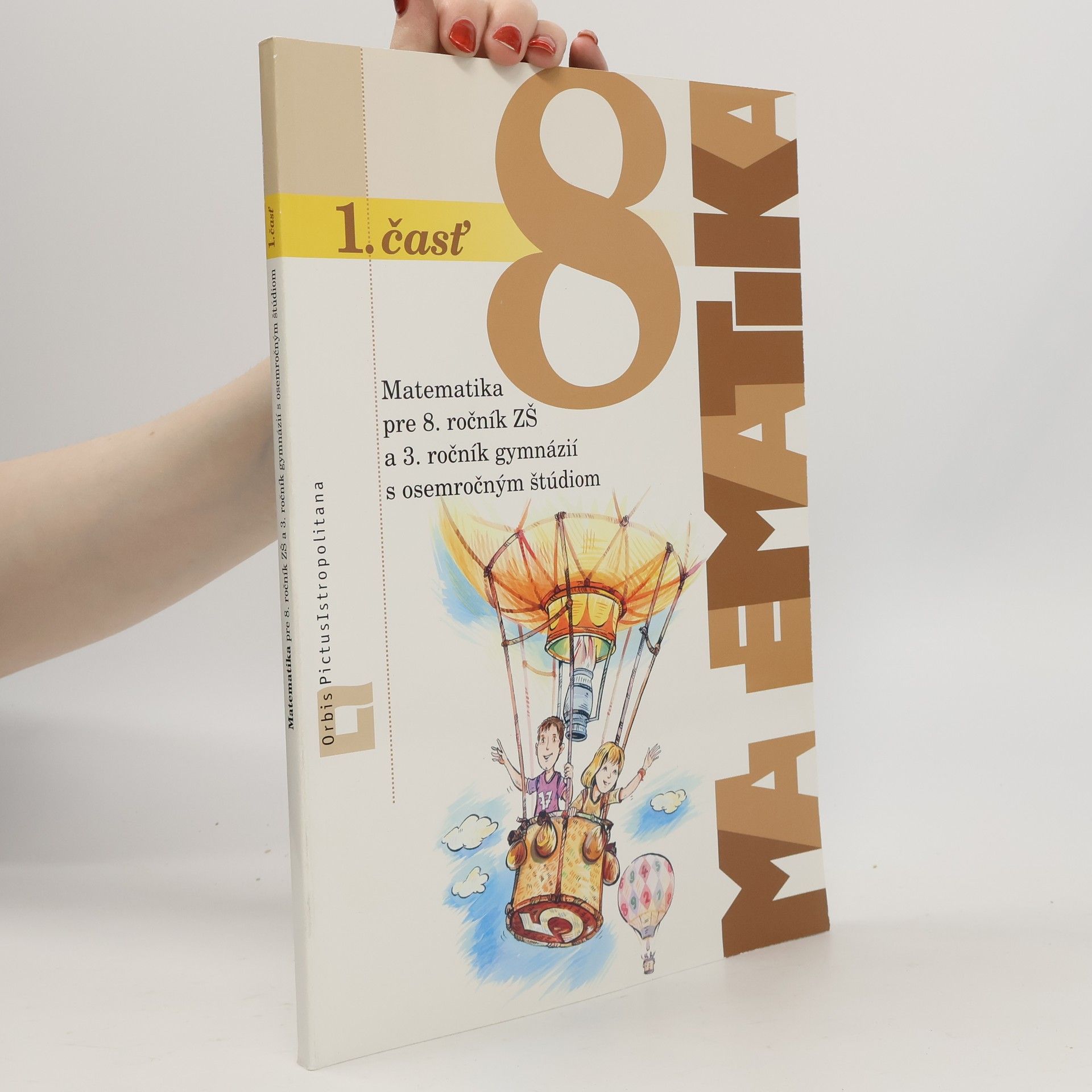 Pavol Černek Matematika pre 8. ročník ZŠ a 3. ročník gymnázií s osemročným štúdiom