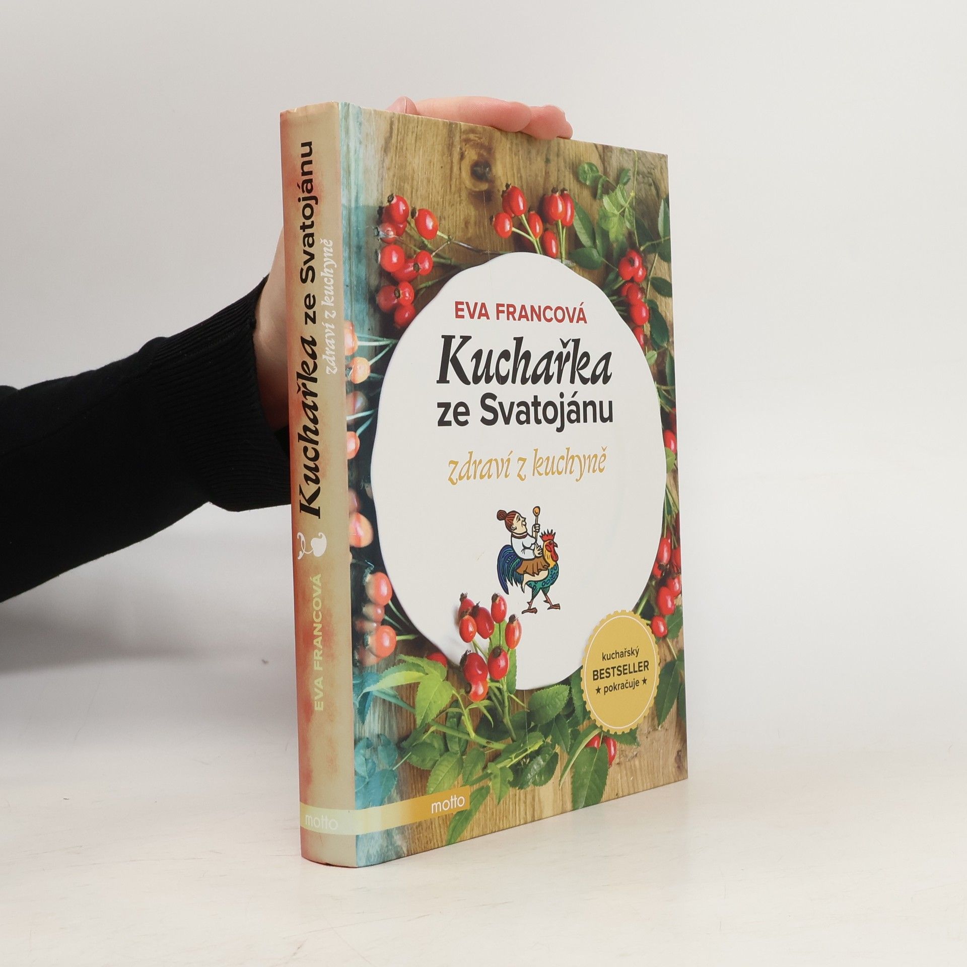 Eva Francová Kuchařka ze Svatojánu. Zdraví z kuchyně