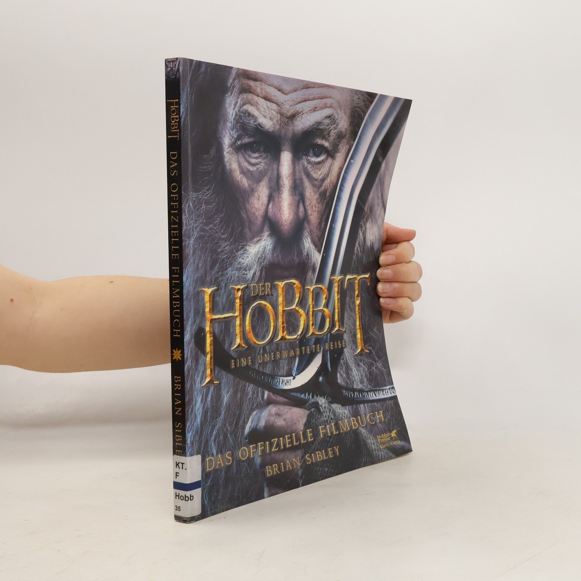 Brian Sibley Der Hobbit: Eine unerwartete Reise - Das offizielle Filmbuch