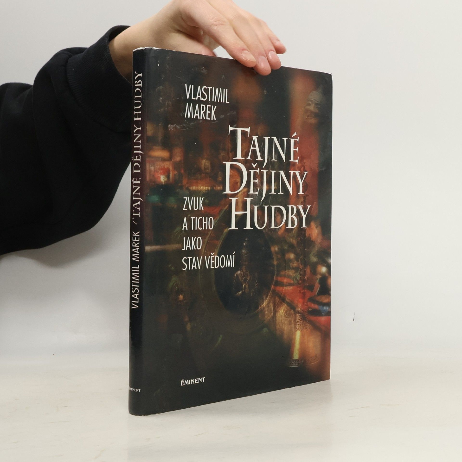 Vlastimil Marek Tajné dějiny hudby. Zvuk a ticho jako stav vědomí