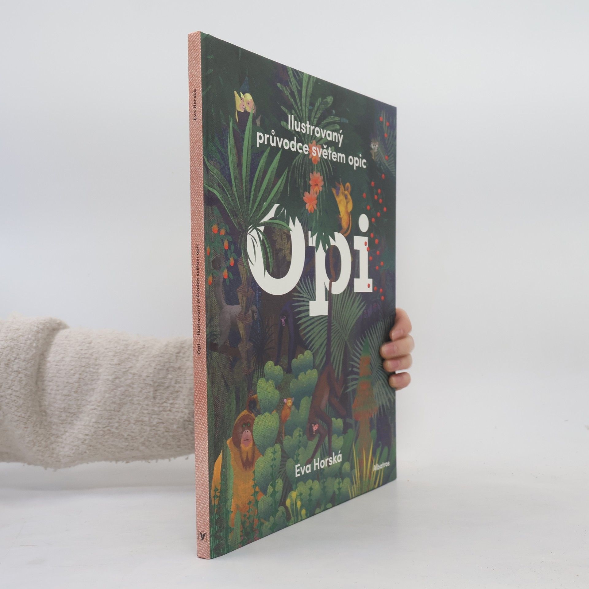 Eva Horská Opi : ilustrovaný průvodce světem opic