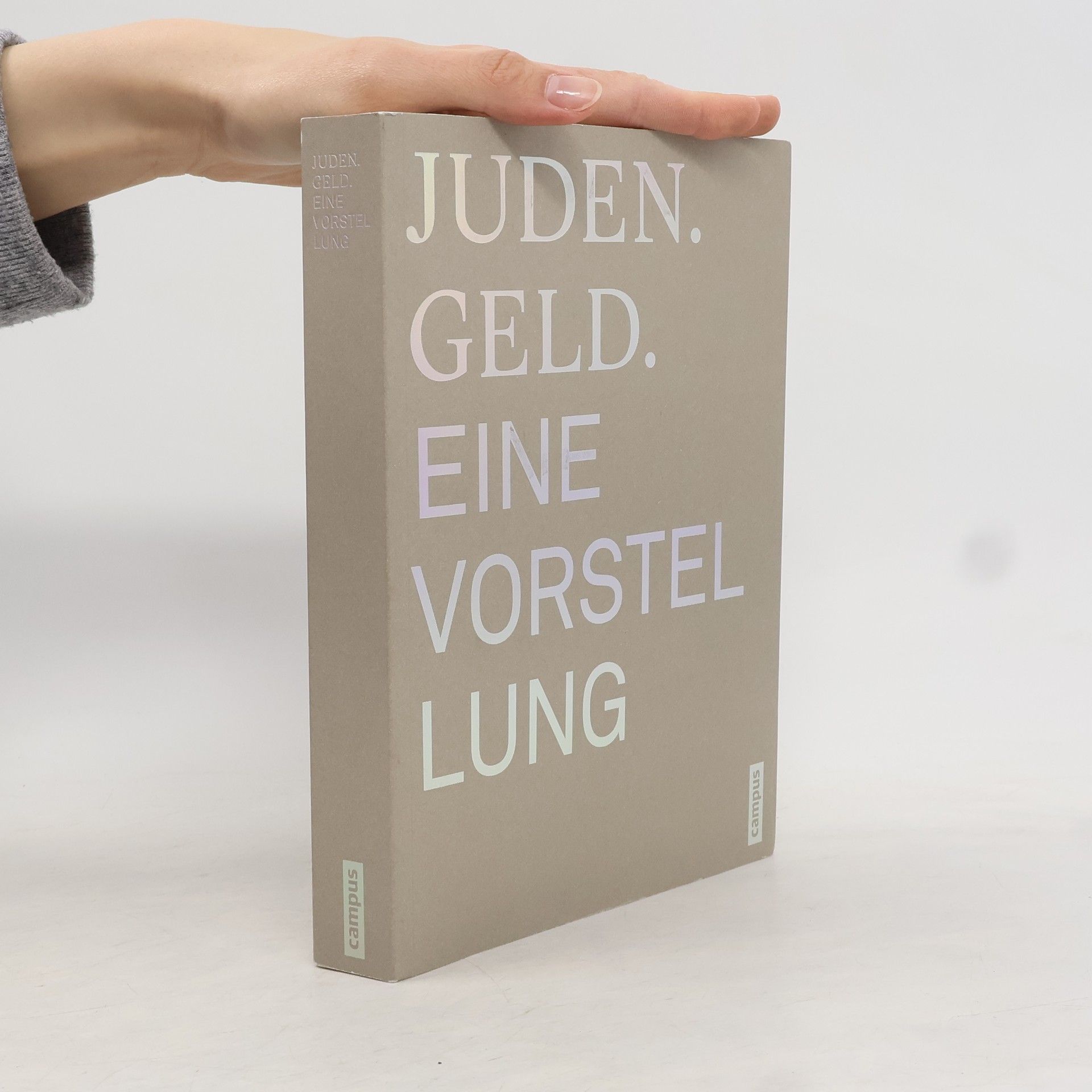 Fritz Backhaus Juden. Geld. Eine Vorstellung