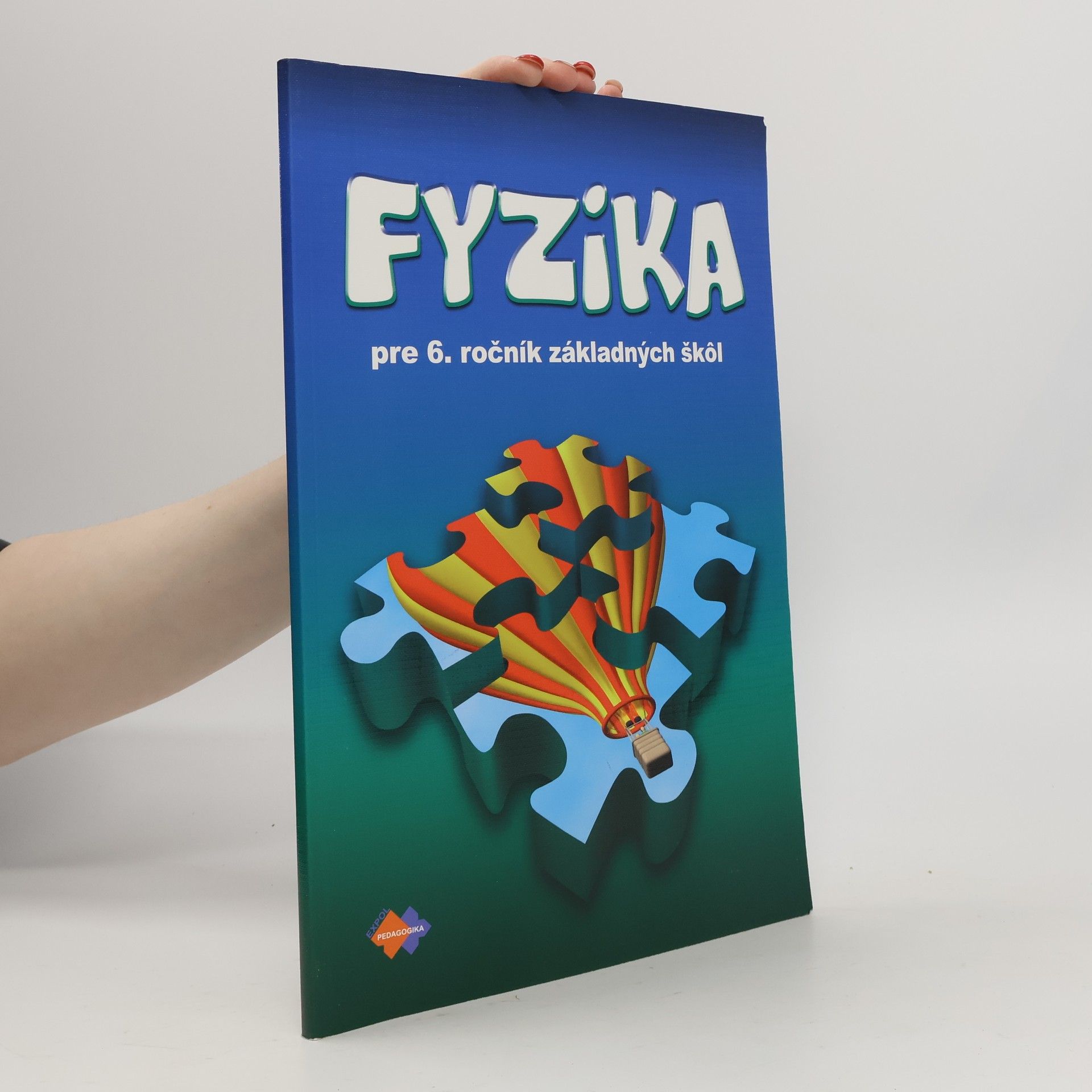 Collectif d'auteurs Fyzika pre 6. ročník základných škôl