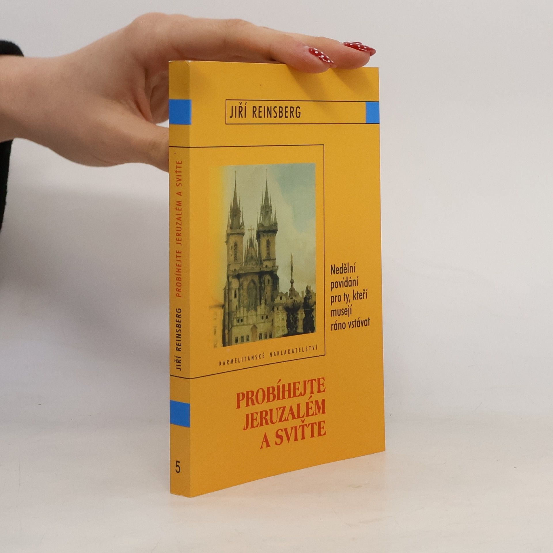 Jiří Reinsberg Probíhejte Jeruzalém a sviťte