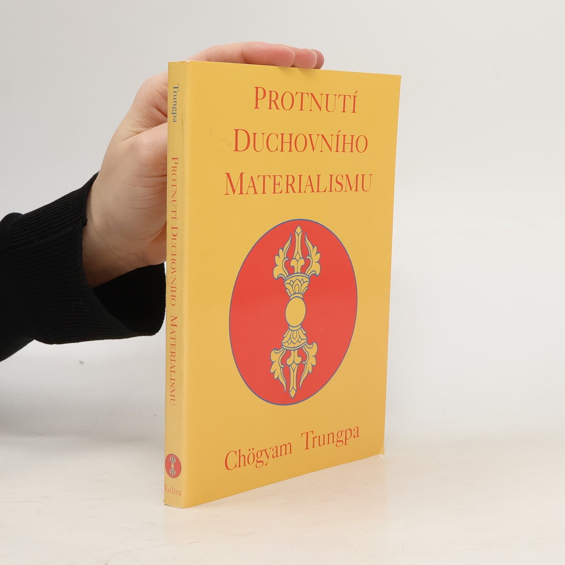 Chögyam Trungpa Protnutí duchovního materialismu