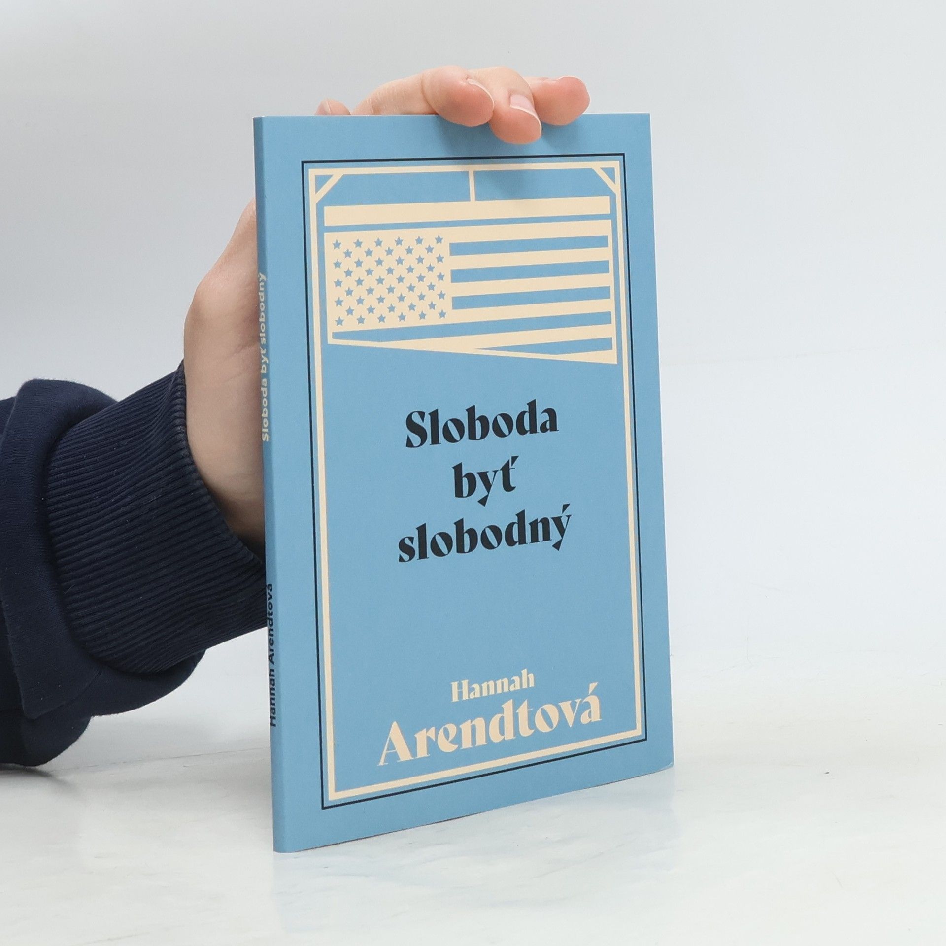 Hannah Arendtová Sloboda byť slobodný