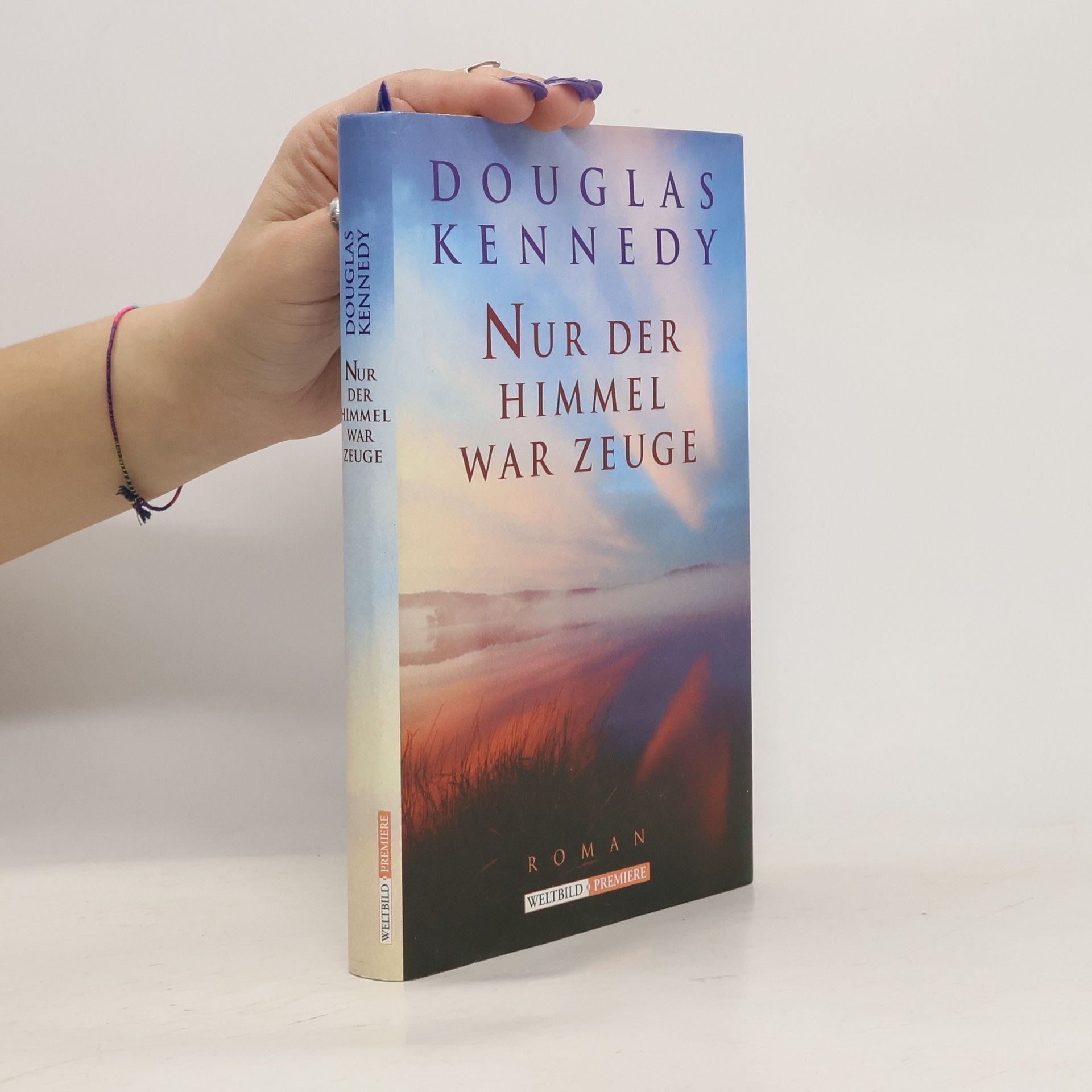 Douglas Kennedy Nur der Himmel war Zeuge