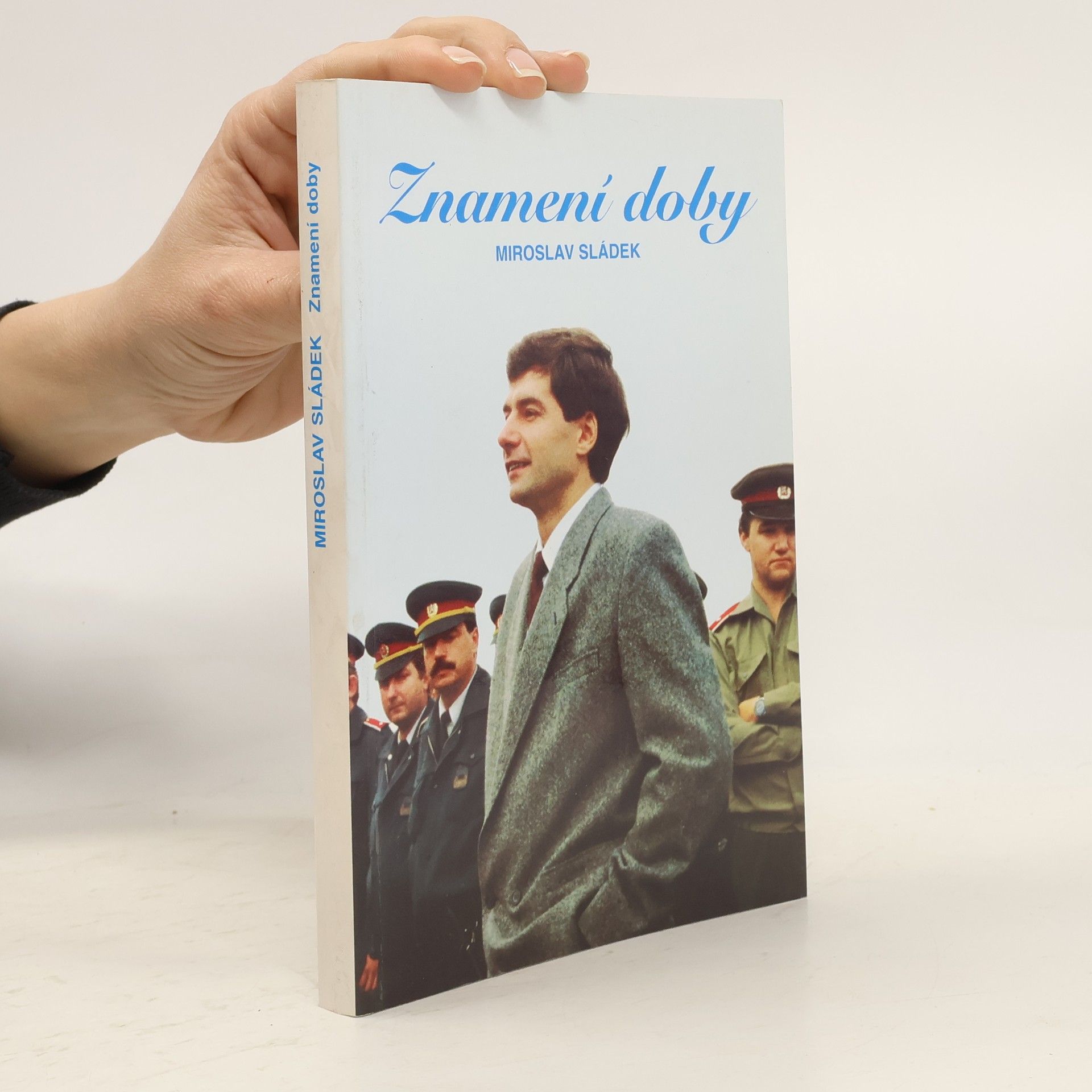 Miroslav Sládek Znamení doby