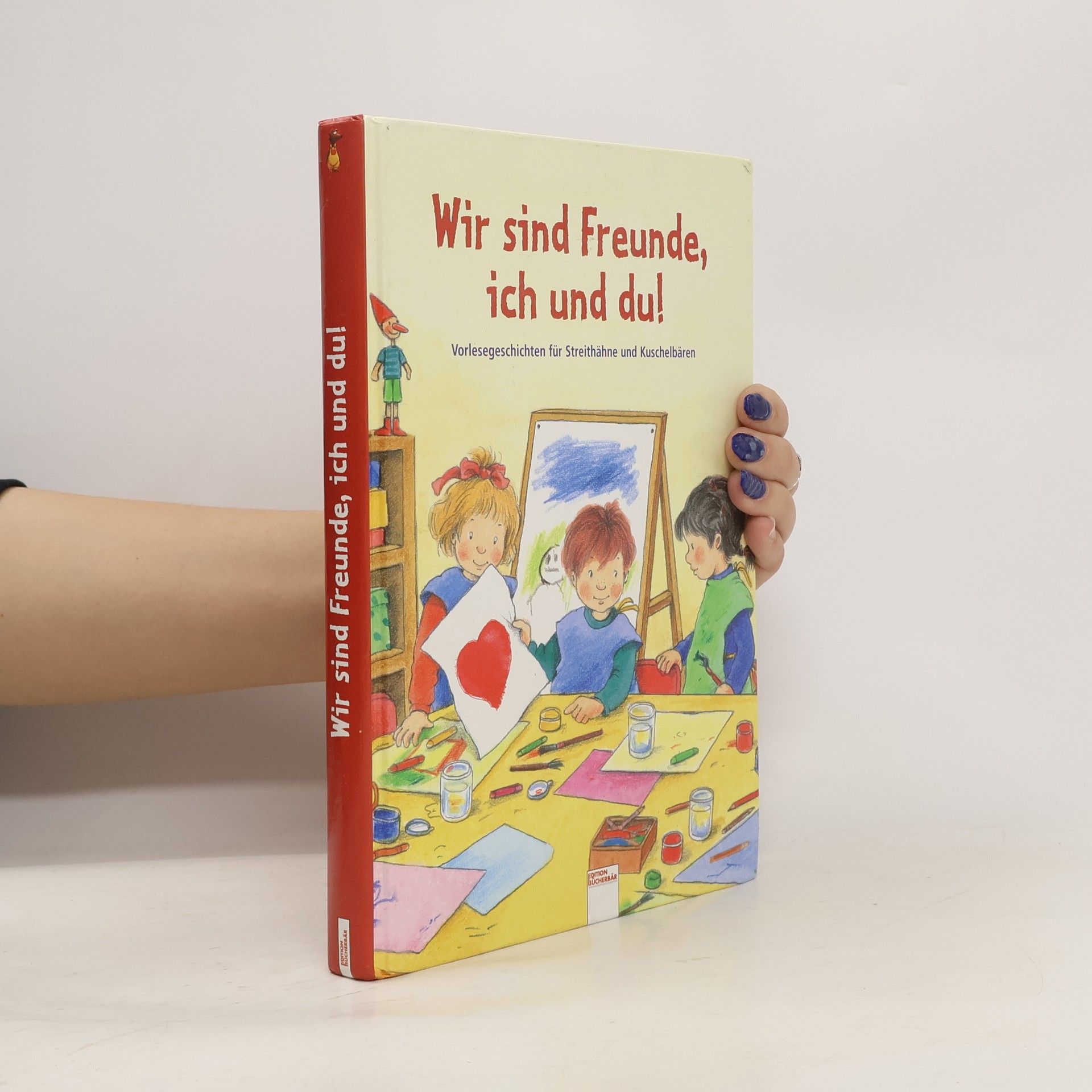 Sabine Kalwitzki Wir sind Freunde, ich und du!