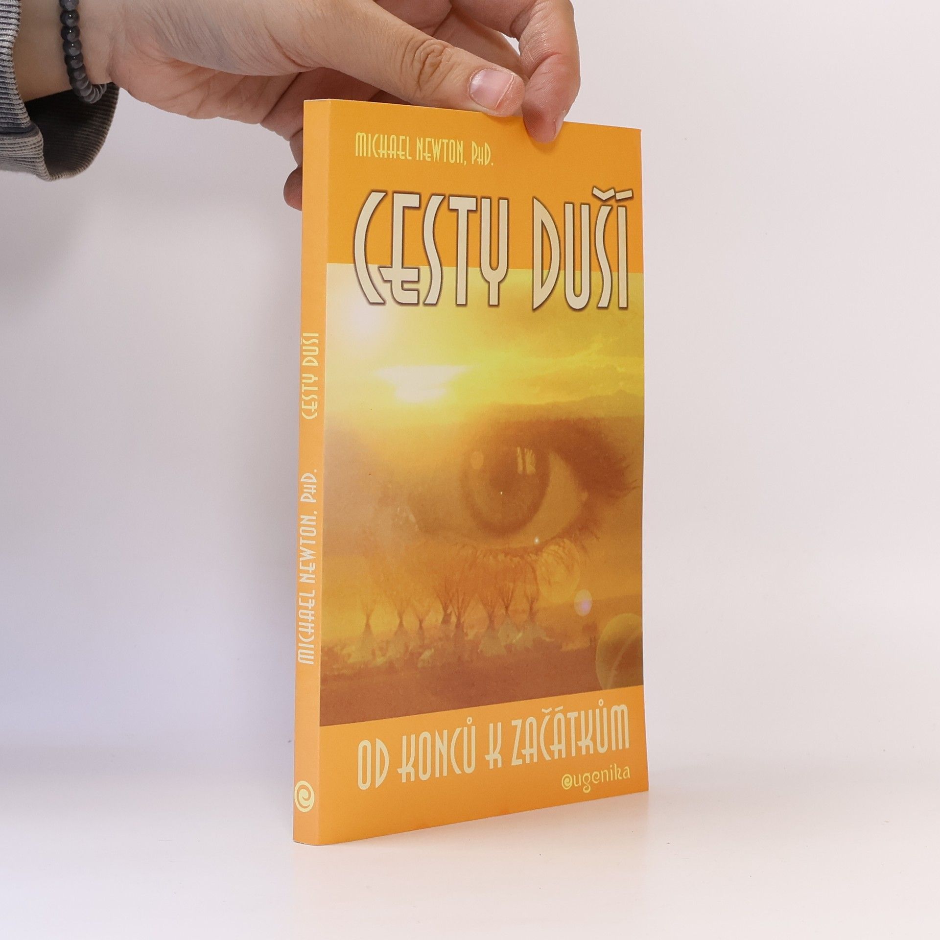 Michael Newton Cesty duší. Od konců k začátkům