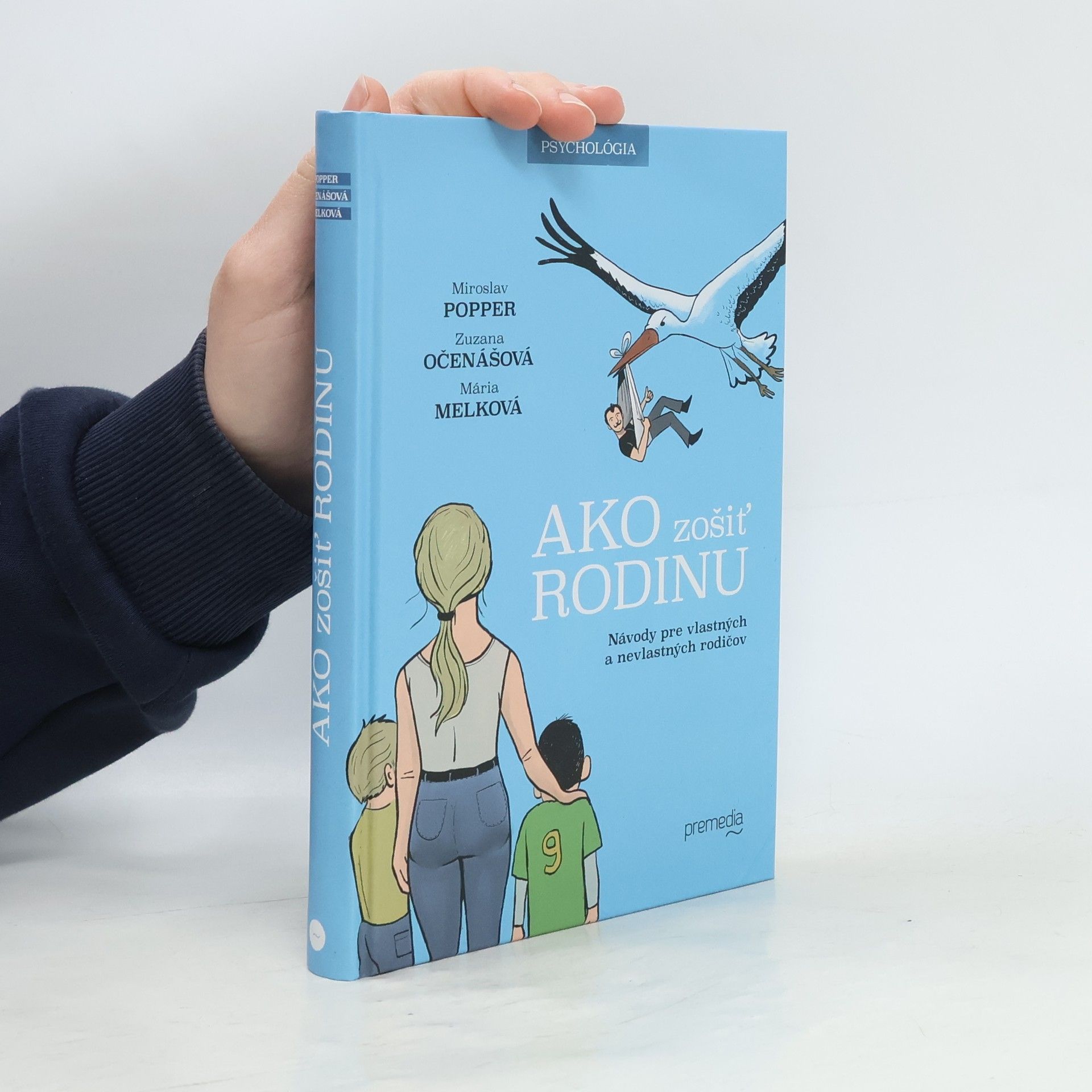 Miroslav Popper Ako zošiť rodinu