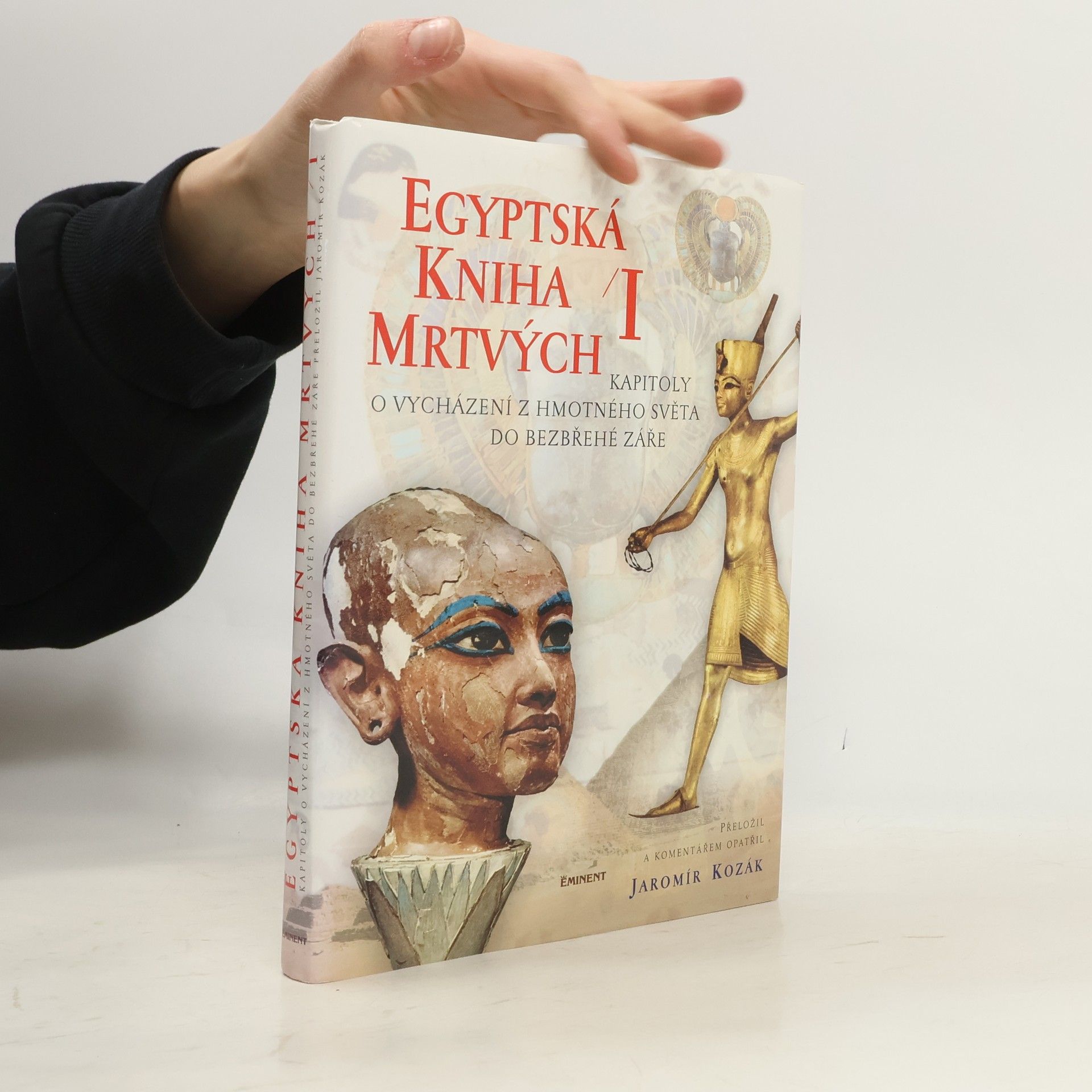 Jaromír Kozák Egyptská kniha mrtvých I.