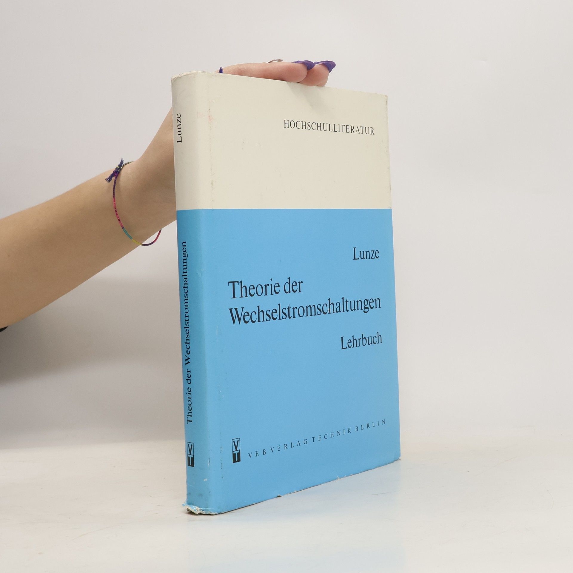 Klaus Lunze Theorie der Wechselstromschaltungen