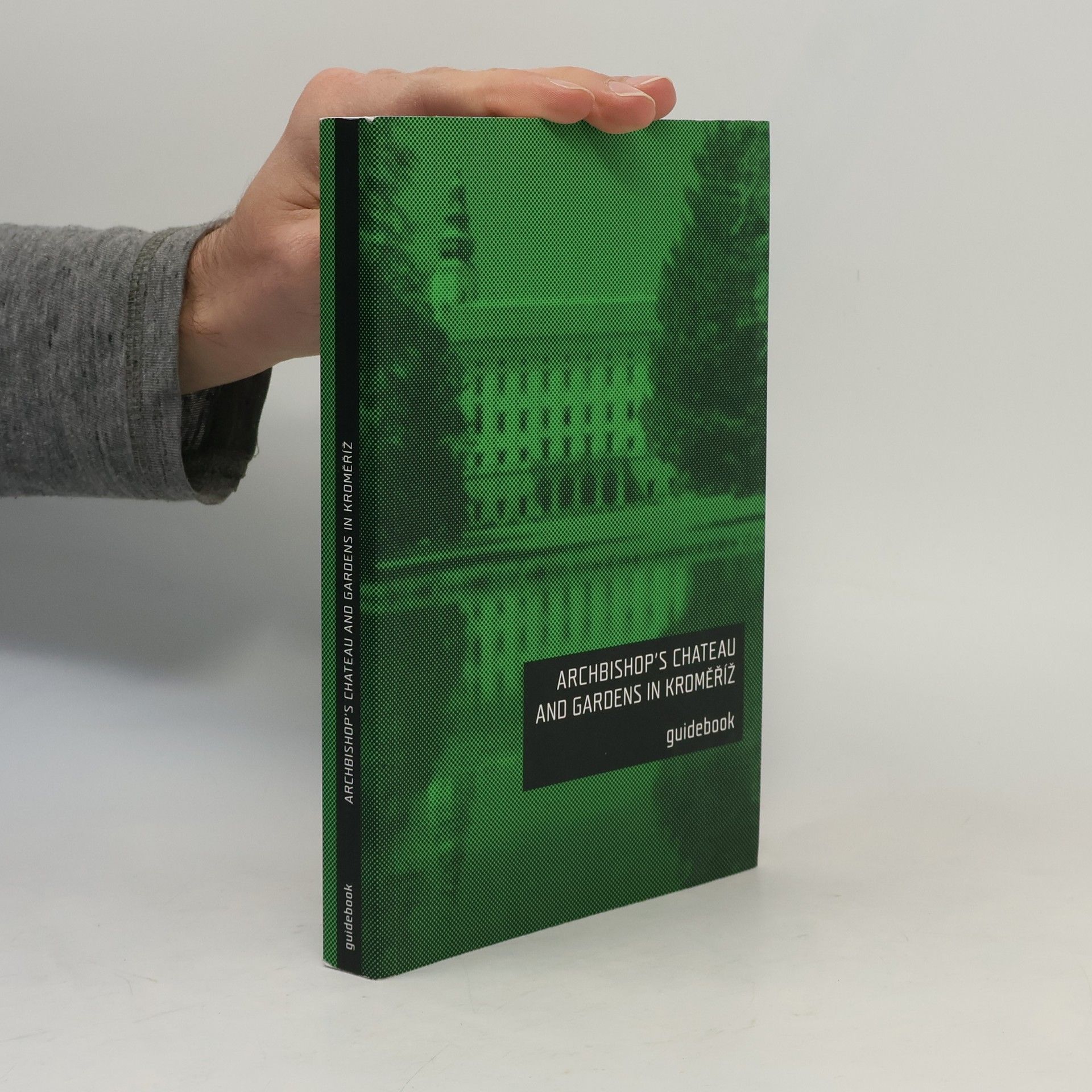 Gabriela Elbelová Arcibiskupský zámek a zahrady v Kroměříži : průvodce