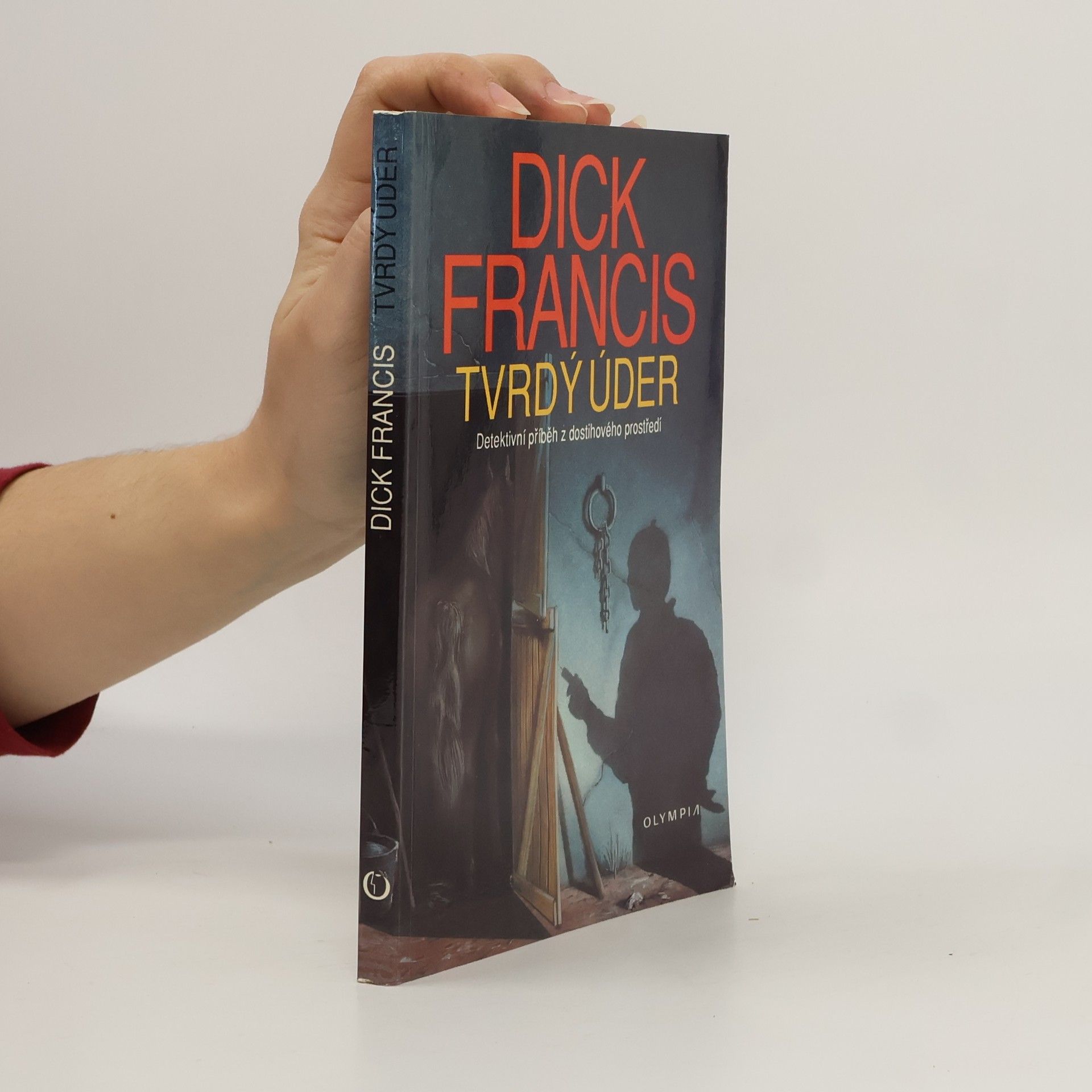 Dick Francis Tvrdý úder