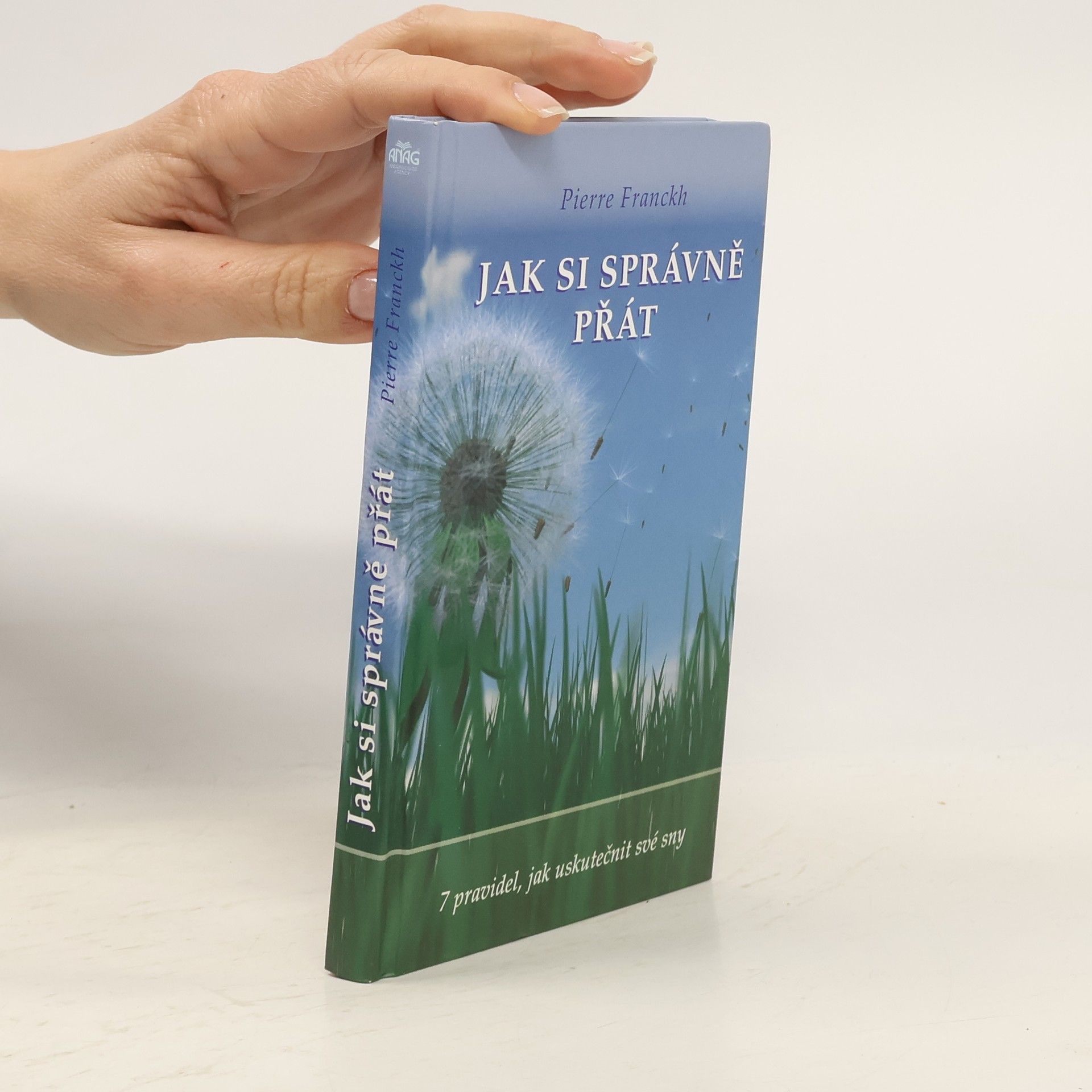 Pierre Franckh Jak si správně přát