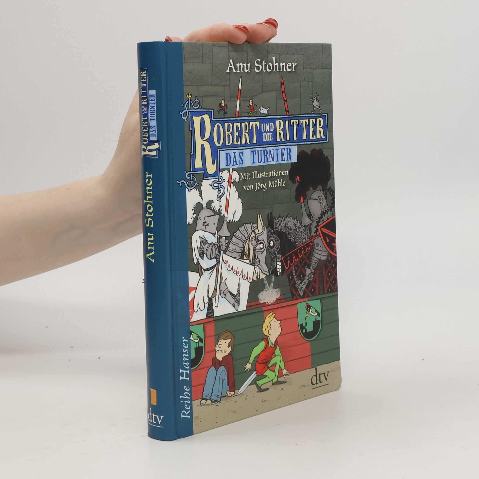 Anu Stohner Robert und die Ritter - Das Turnier
