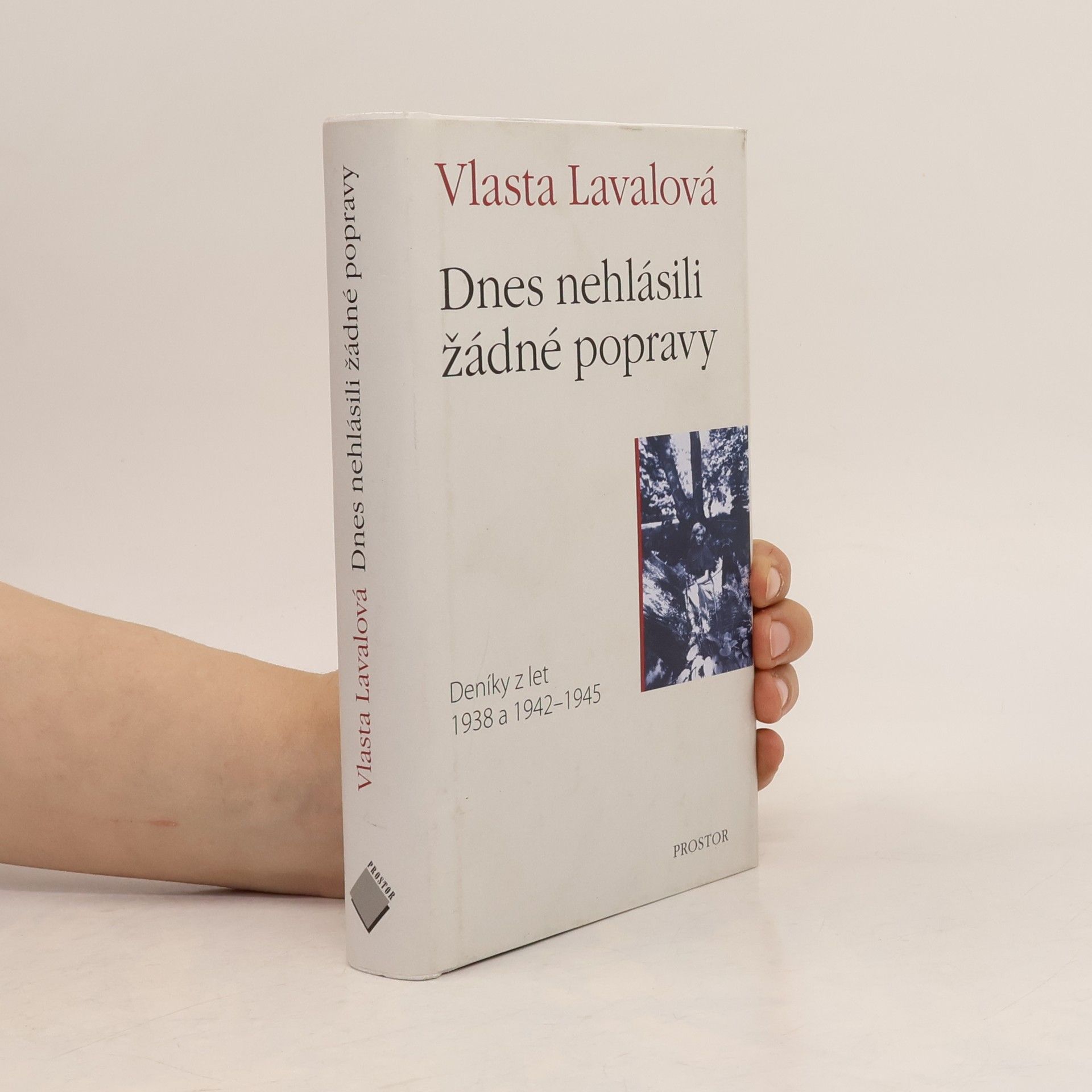 Vlasta Lavalová Dnes nehlásili žádné popravy. Deníky z let 1938 a 1942-1945