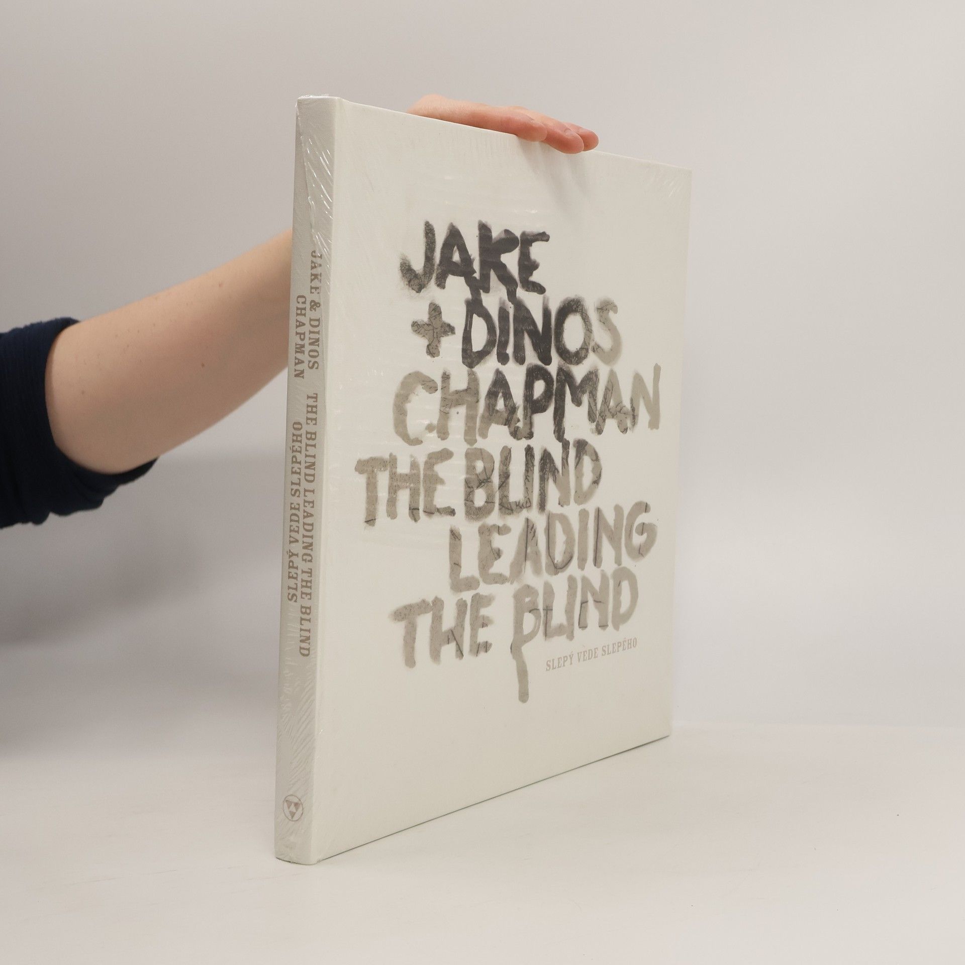 Otto M. Urban Jake + Dinos Chapman : the blind leading the blind = slepý vede slepého