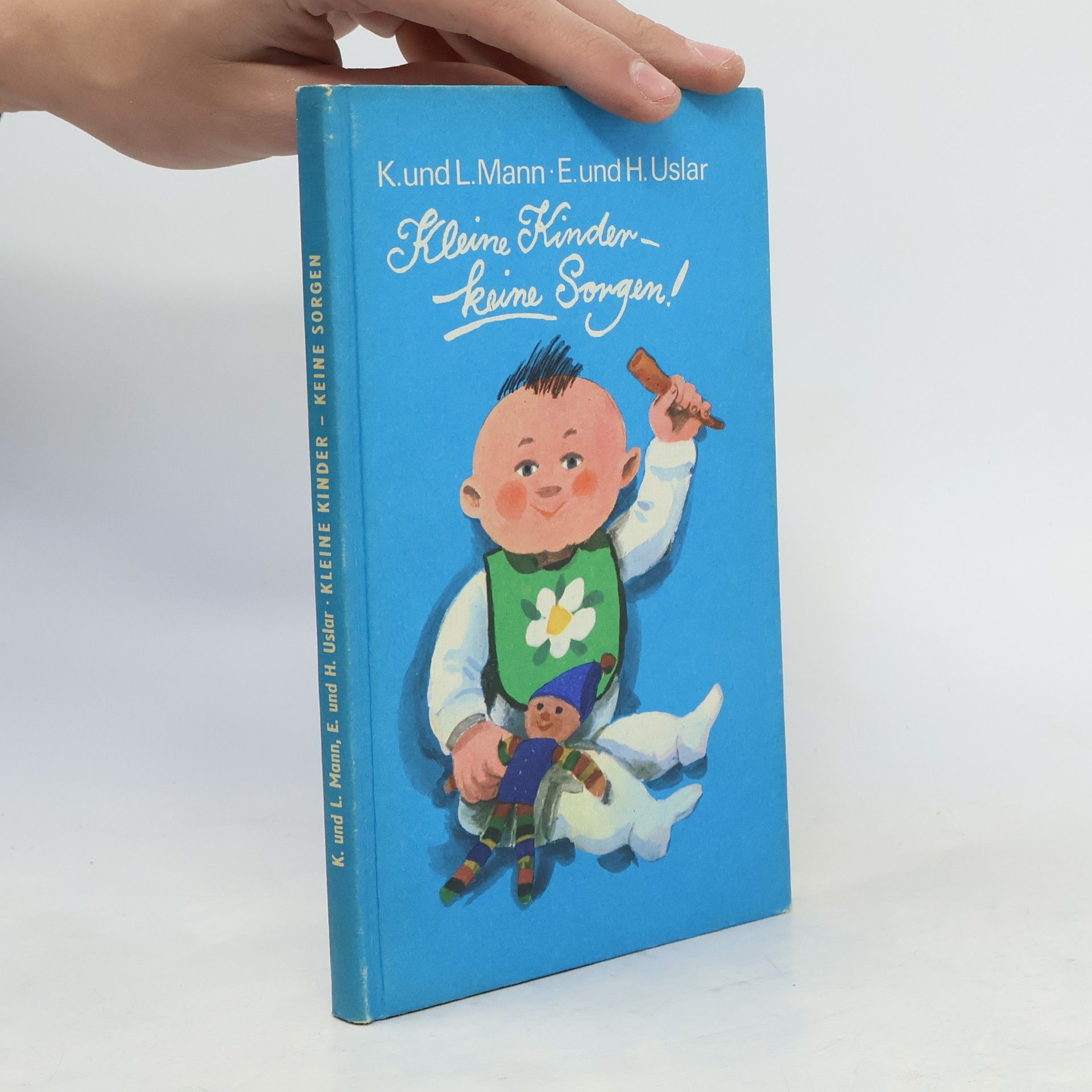 Autorenkollektiv Kleine Kinder, keine Sorgen!