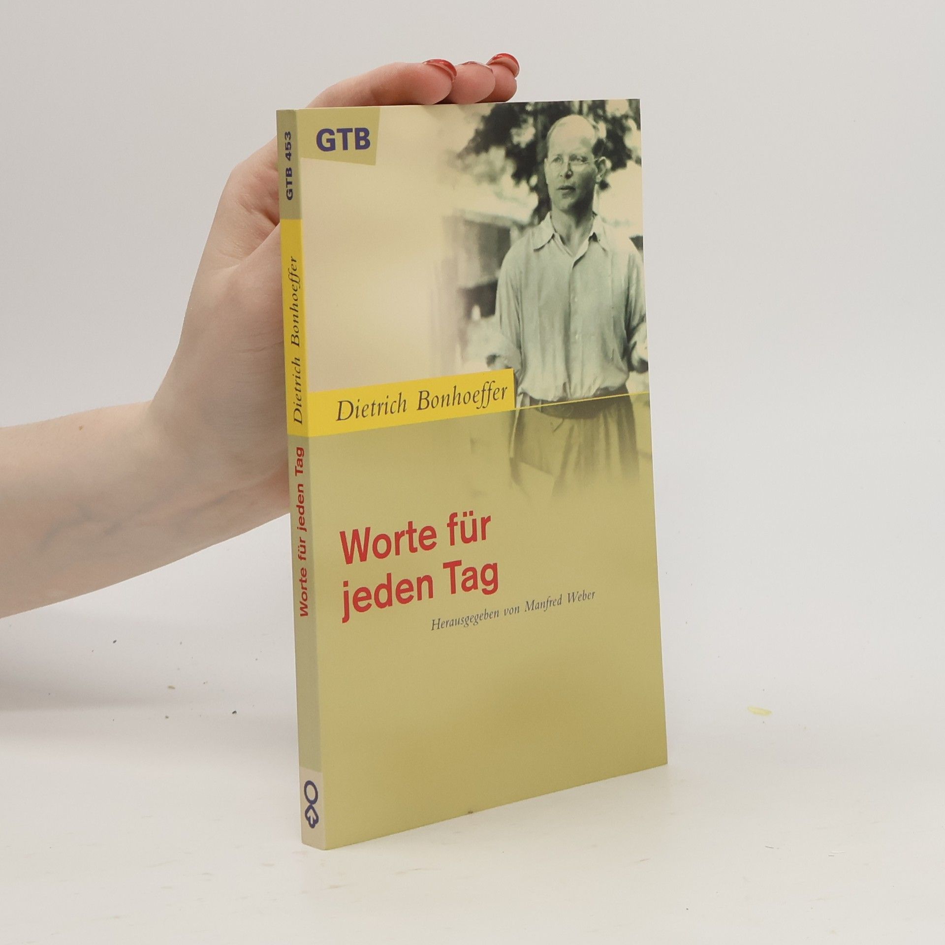 Dietrich Bonhoeffer Worte für jeden Tag