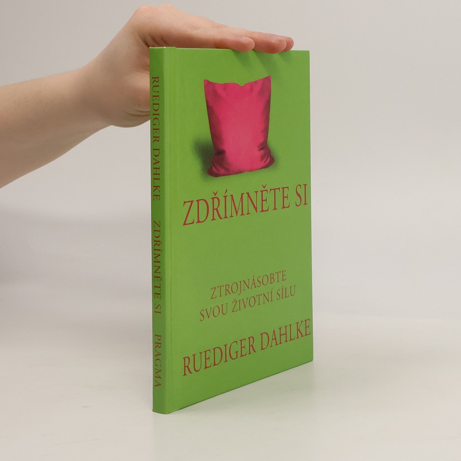 Ruediger Dahlke Zdřímněte si : ztrojnásobíte svou životní sílu