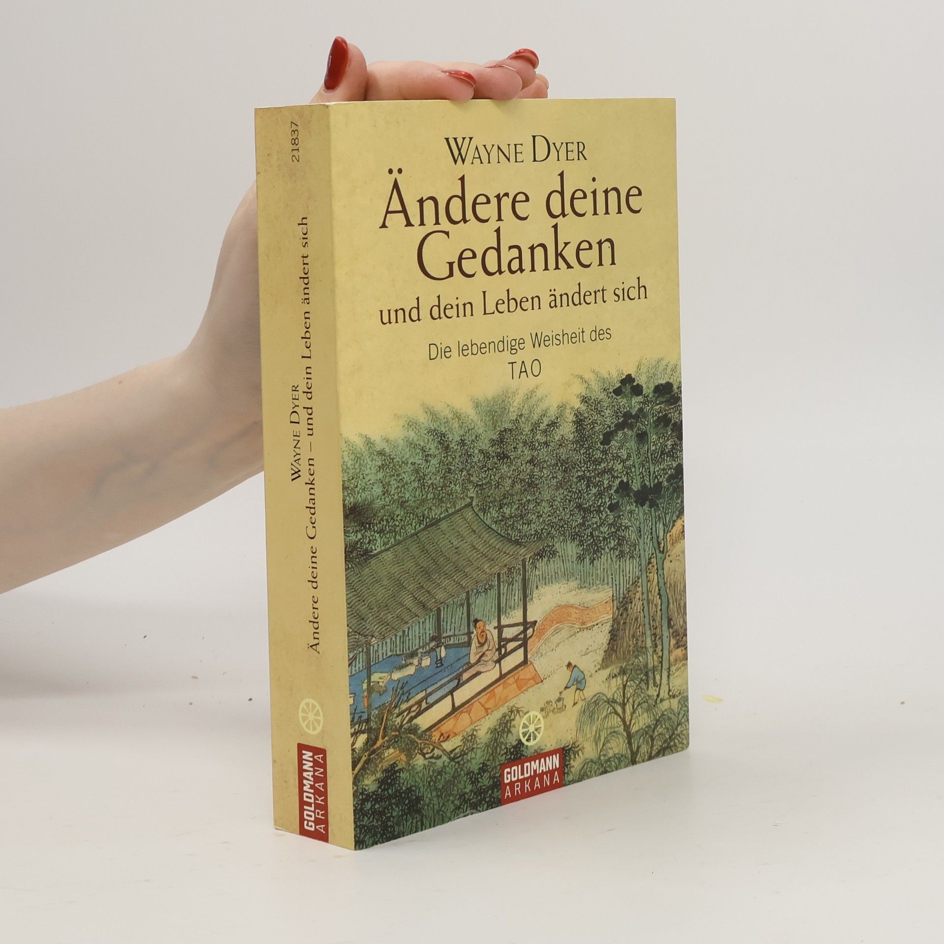 Wayne W. Dyer Ändere deine Gedanken und dein Leben ändert sich