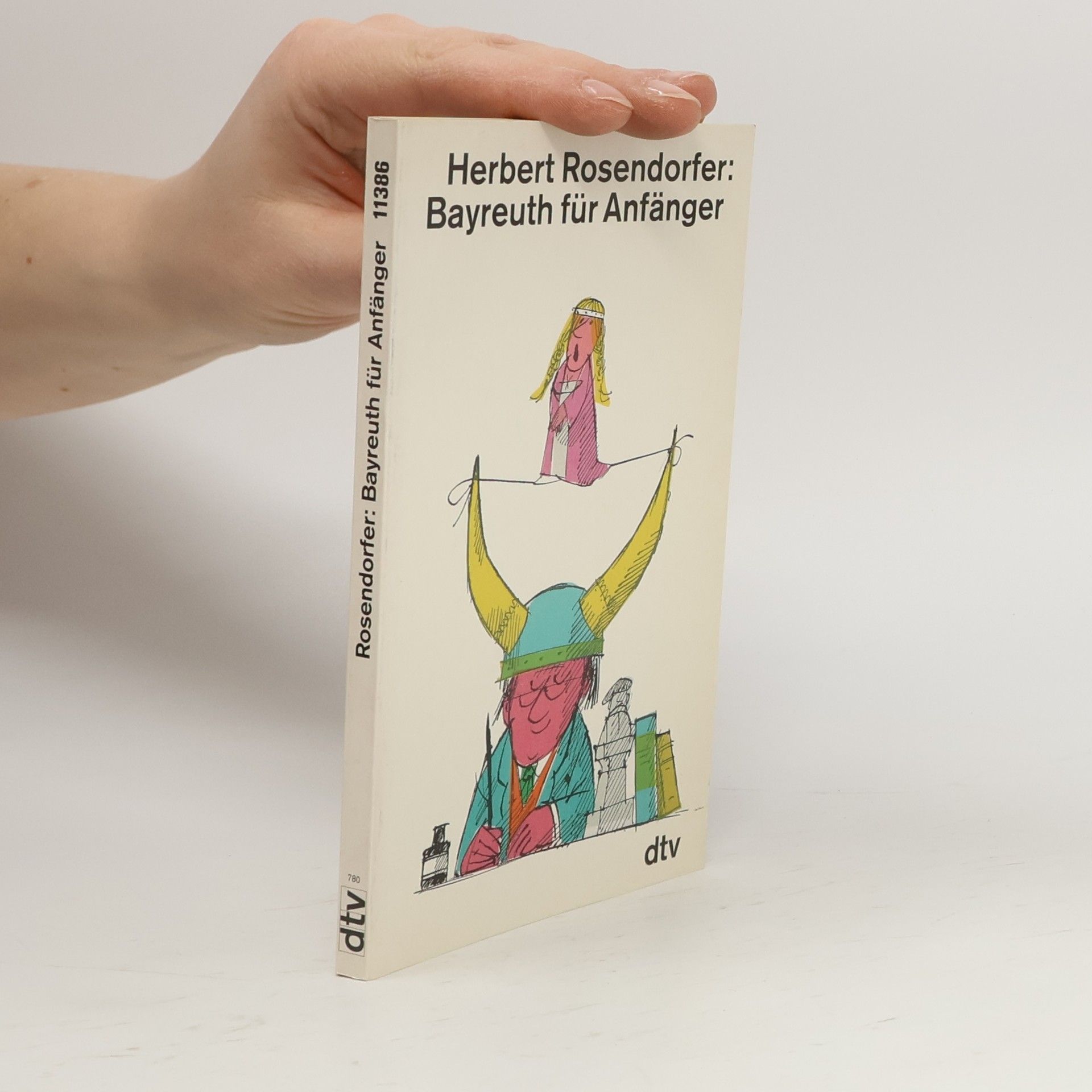 Herbert Rosendorfer Bayreuth für Anfänger