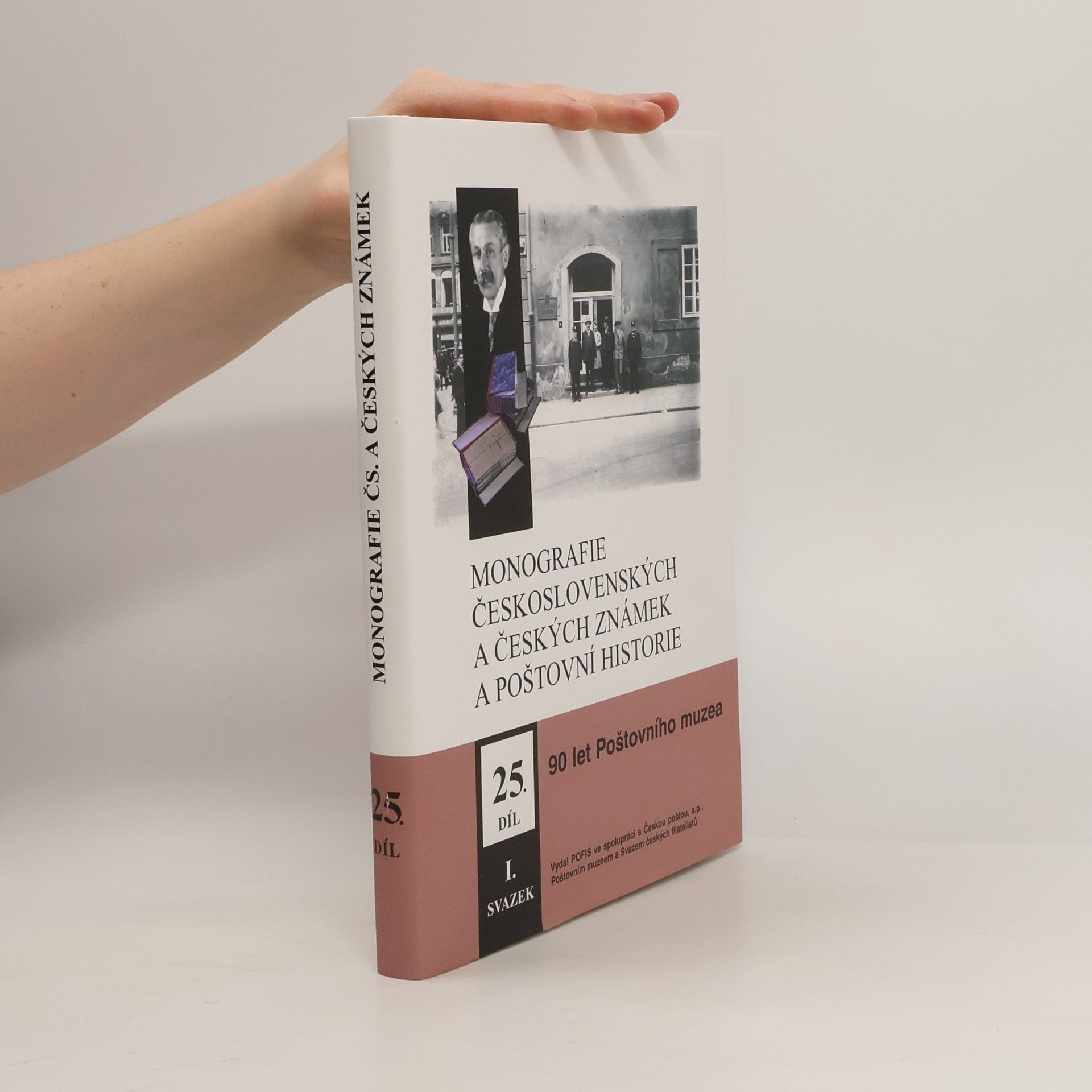 Pavel Čtvrtník Monografie československých a českých známek a poštovní historie, 25. díl, svazek 1 - 90 let Poštovního muzea